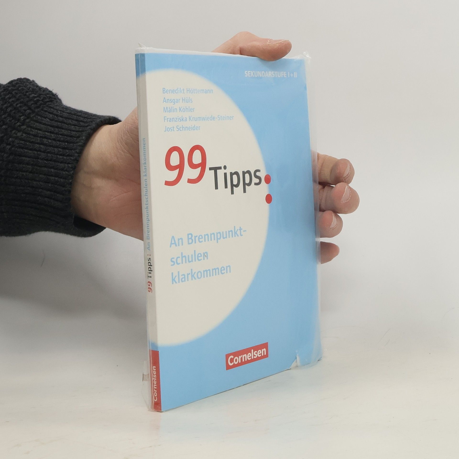 Benedikt Höttemann 99 Tipps. An Brennpunktschulen klarkommen