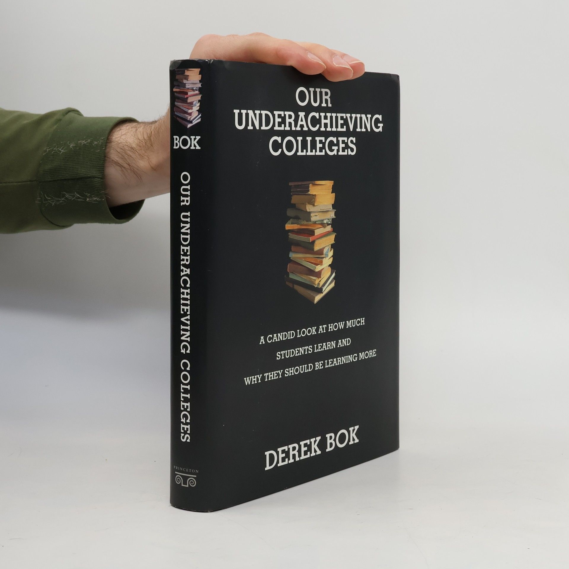 Derek Curtis Bok Our Underachieving Colleges