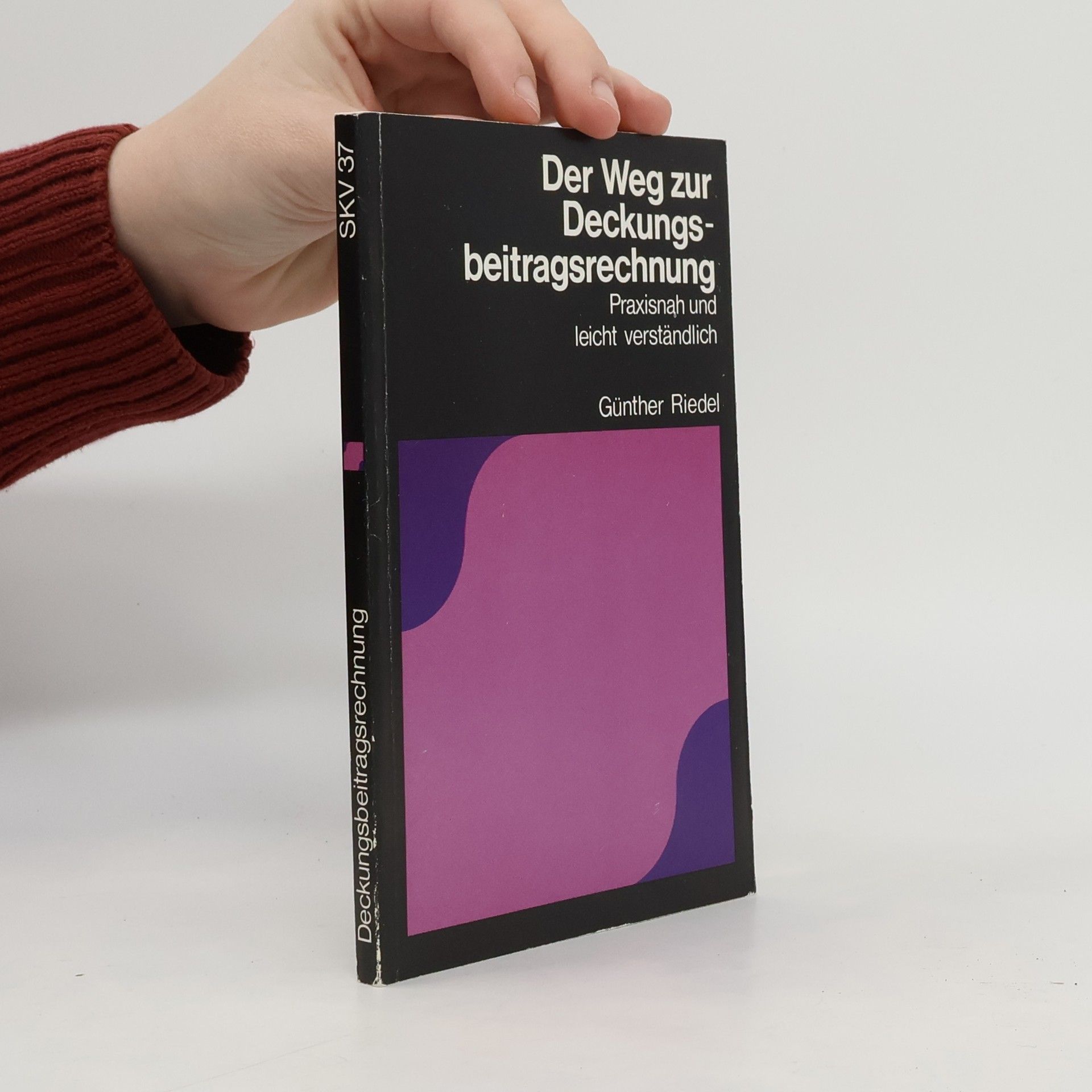 Der Weg zur Deckungsbeitragsrechnung