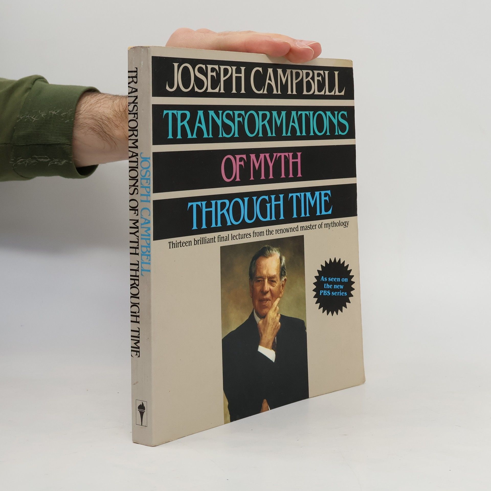 Joseph Campbell Transformations of Myth Through Time