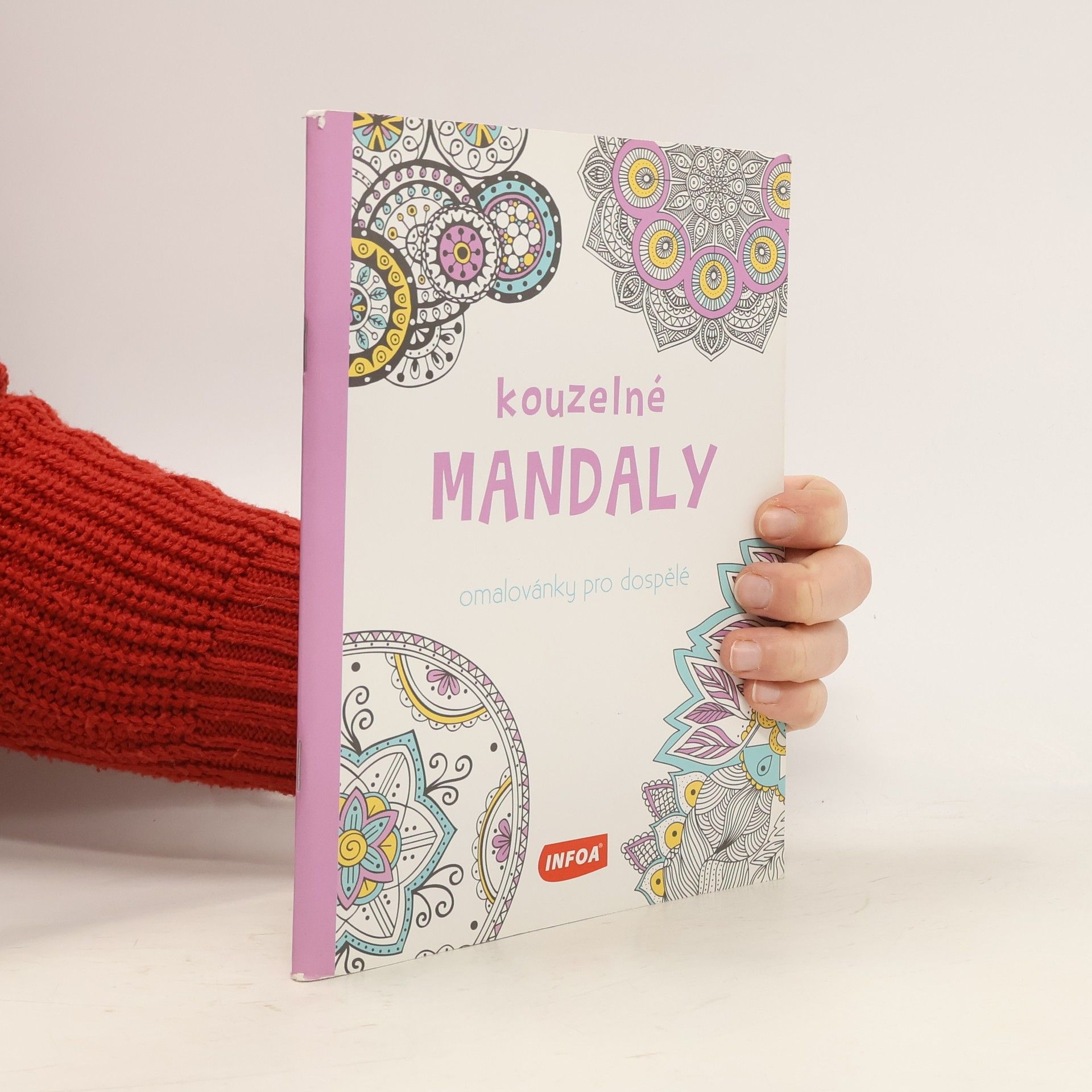 Kolektiv autorů Kouzelné mandaly : omalovánky pro dospělé
