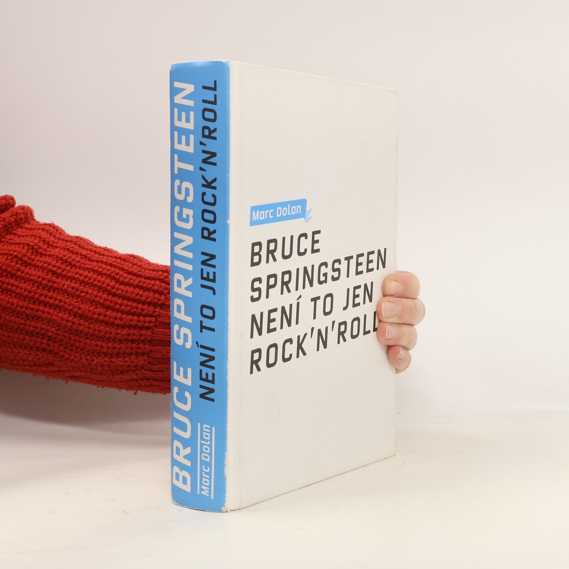 Marc Dolan Bruce Springsteen. Není to jen rock'n'roll