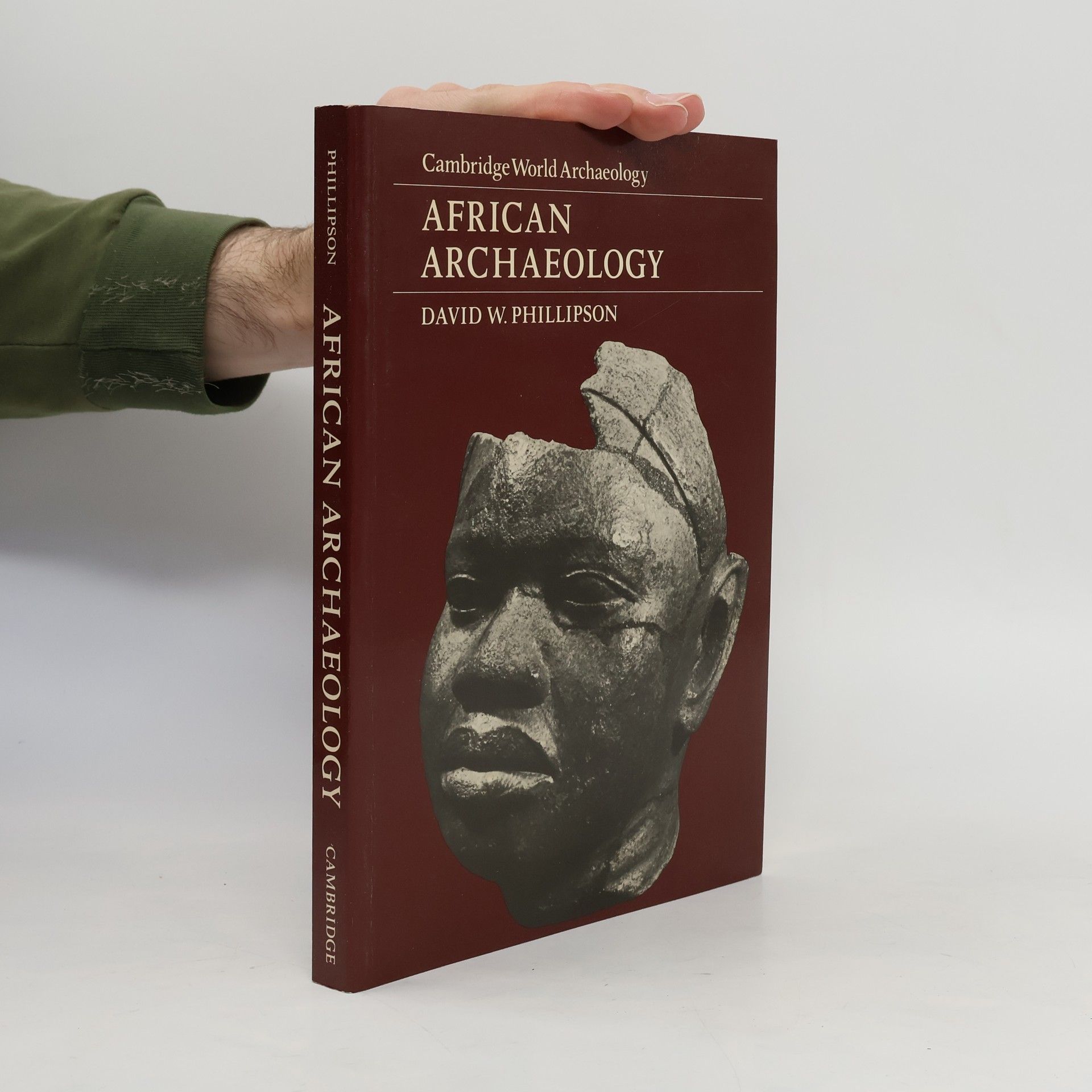 David W. Phillipson Cambridge World Archaeology: African Archaeology