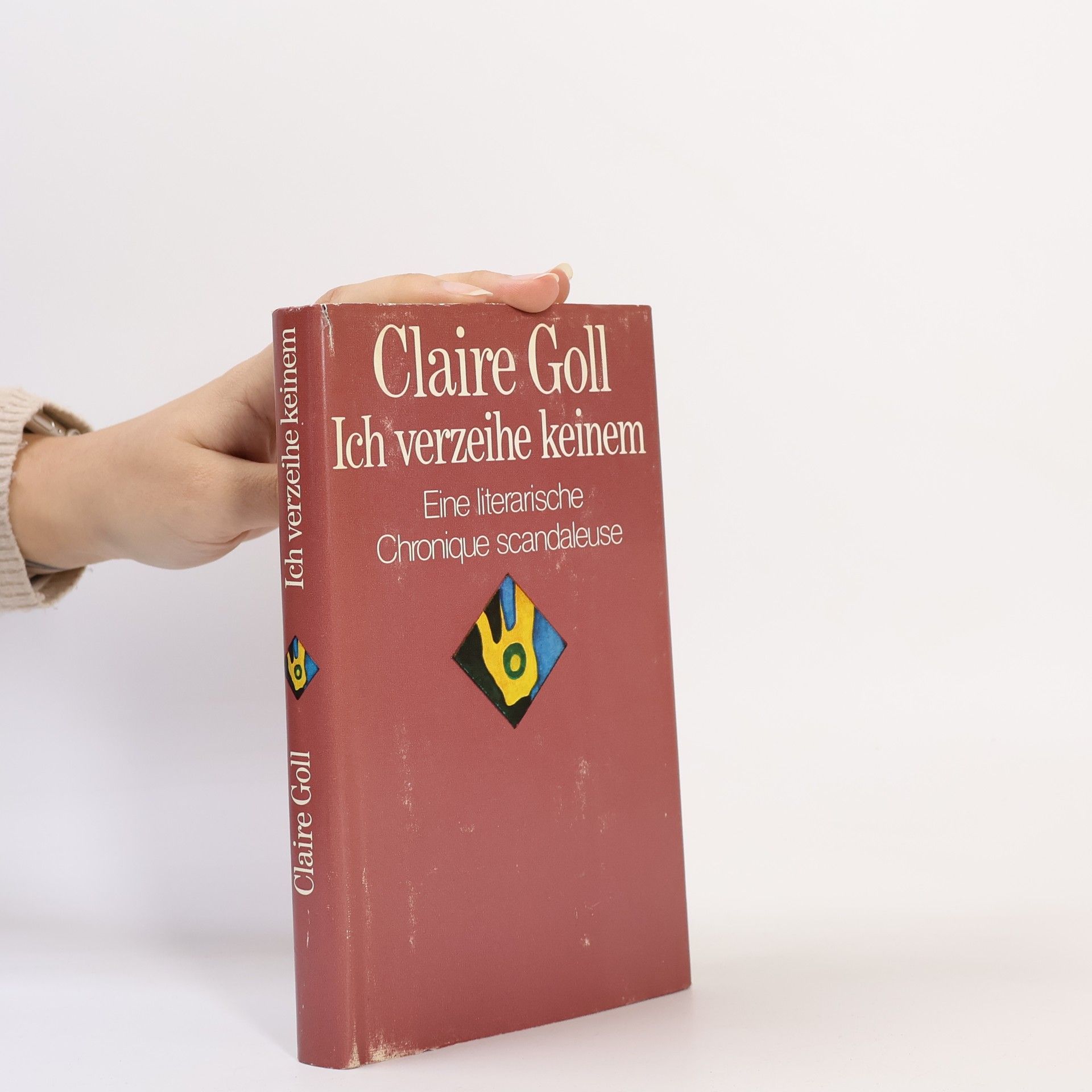 Claire Goll Ich verzeihe keinem