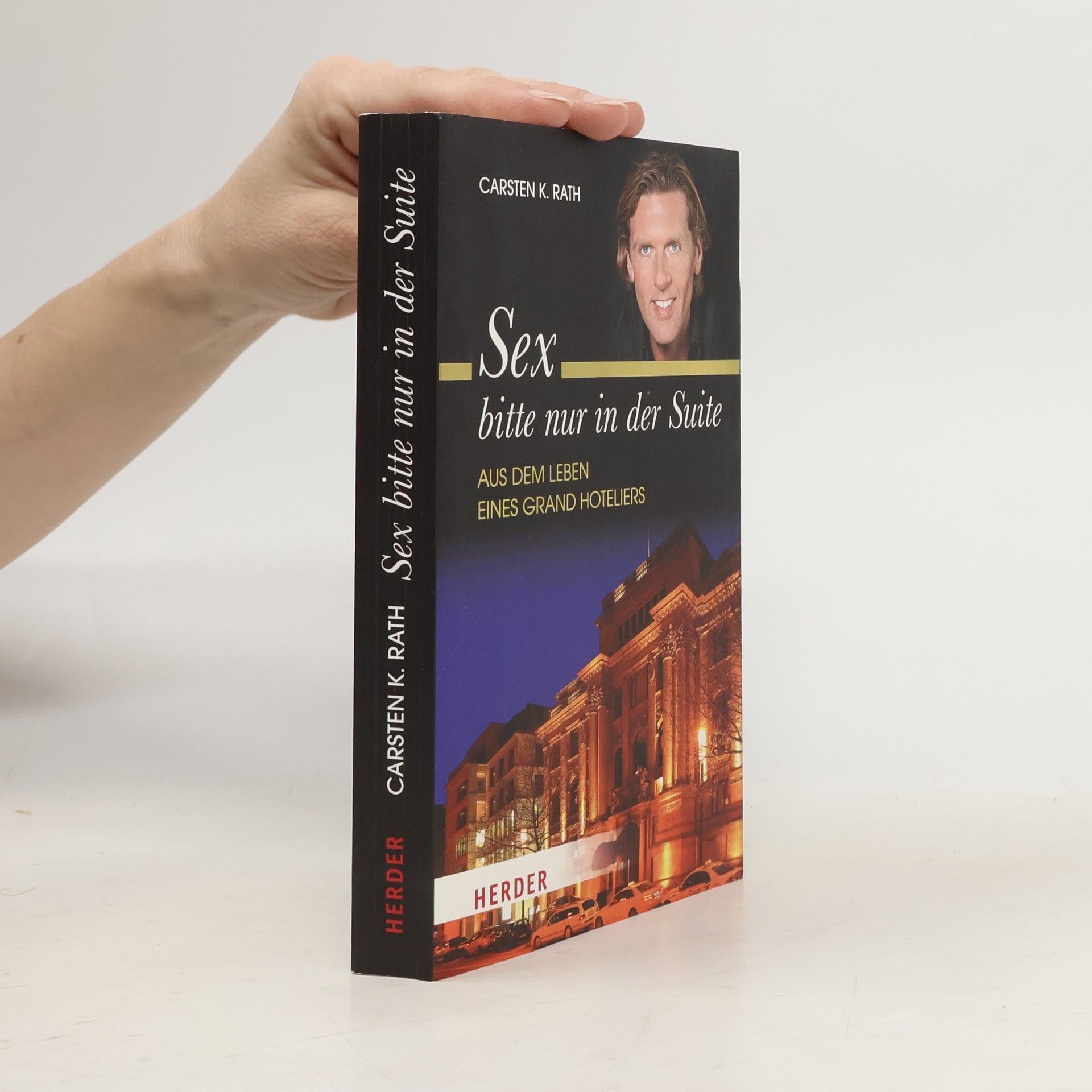 Carsten K. Rath Sex bitte nur in der Suite