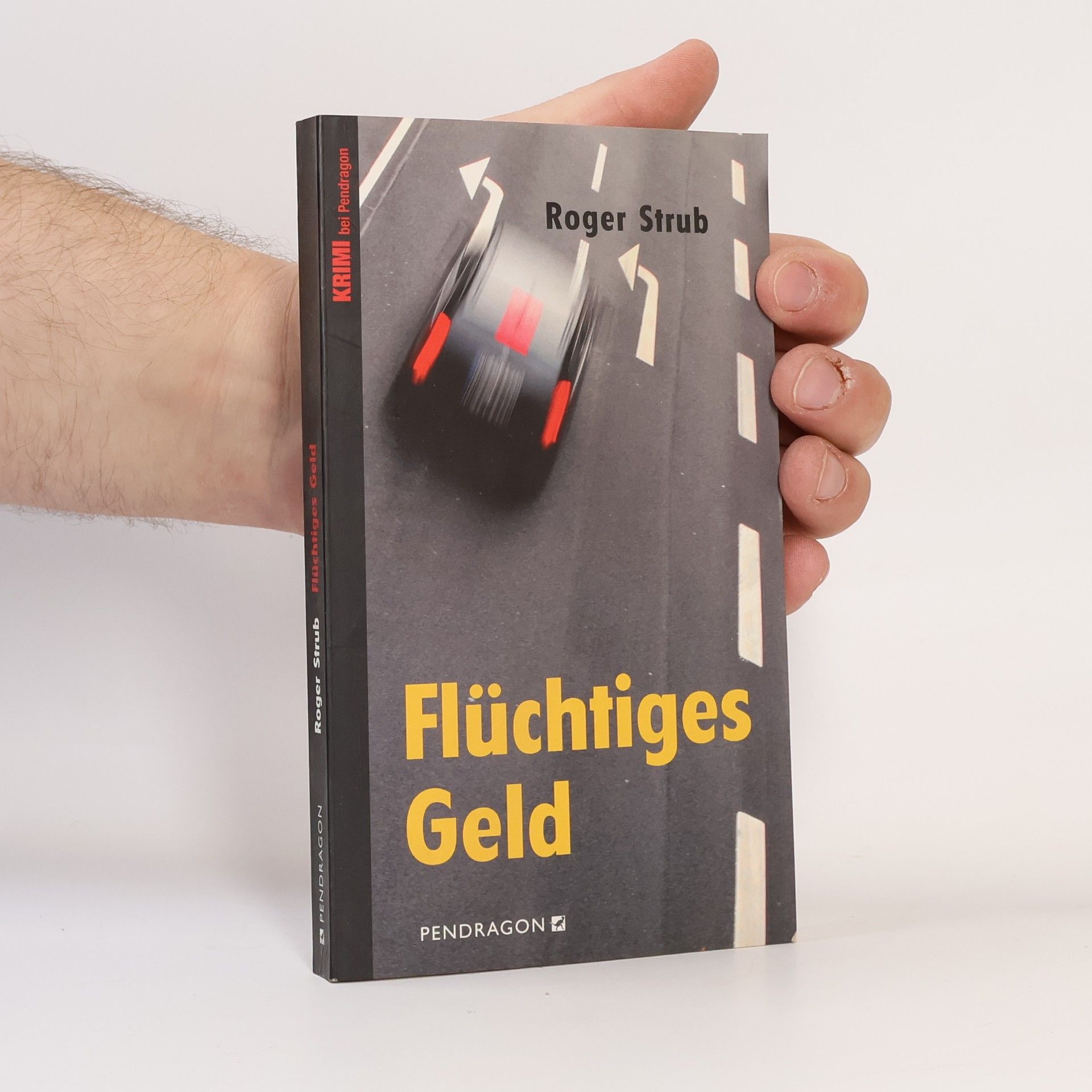 Roger Strub Flüchtiges Geld