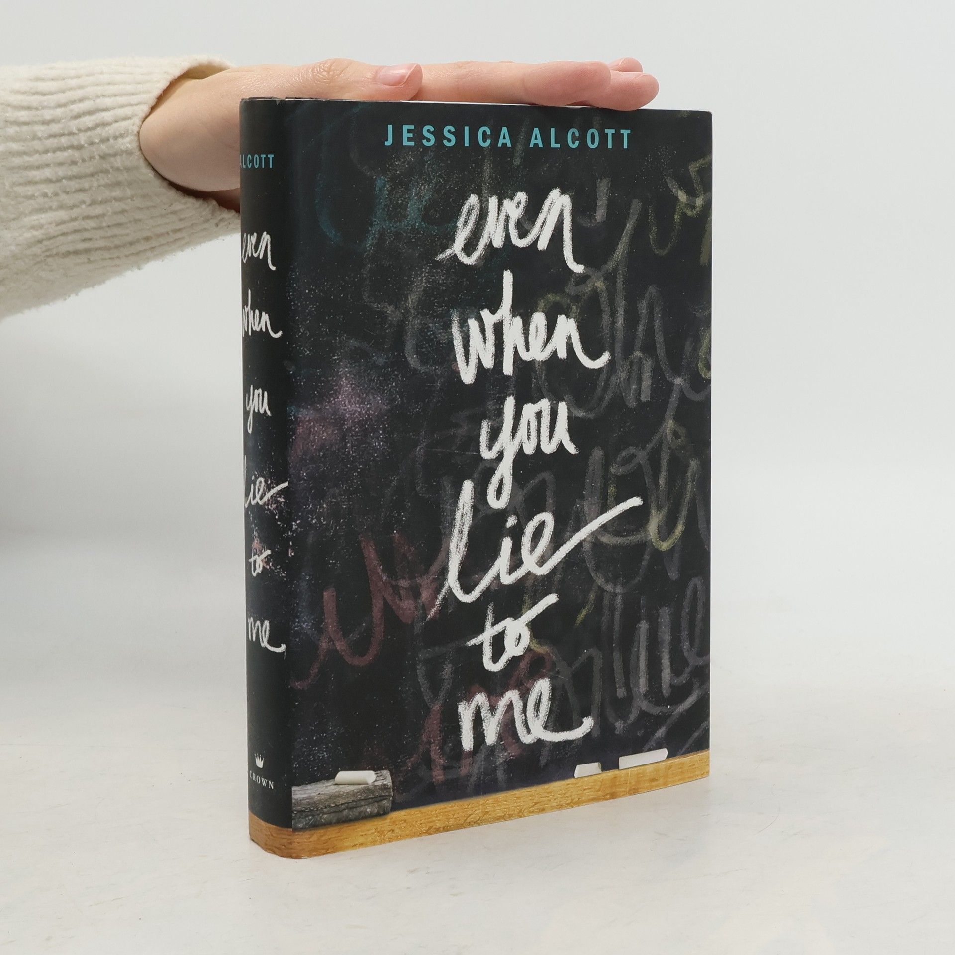 Jessica Alcott Even When You Lie to Me