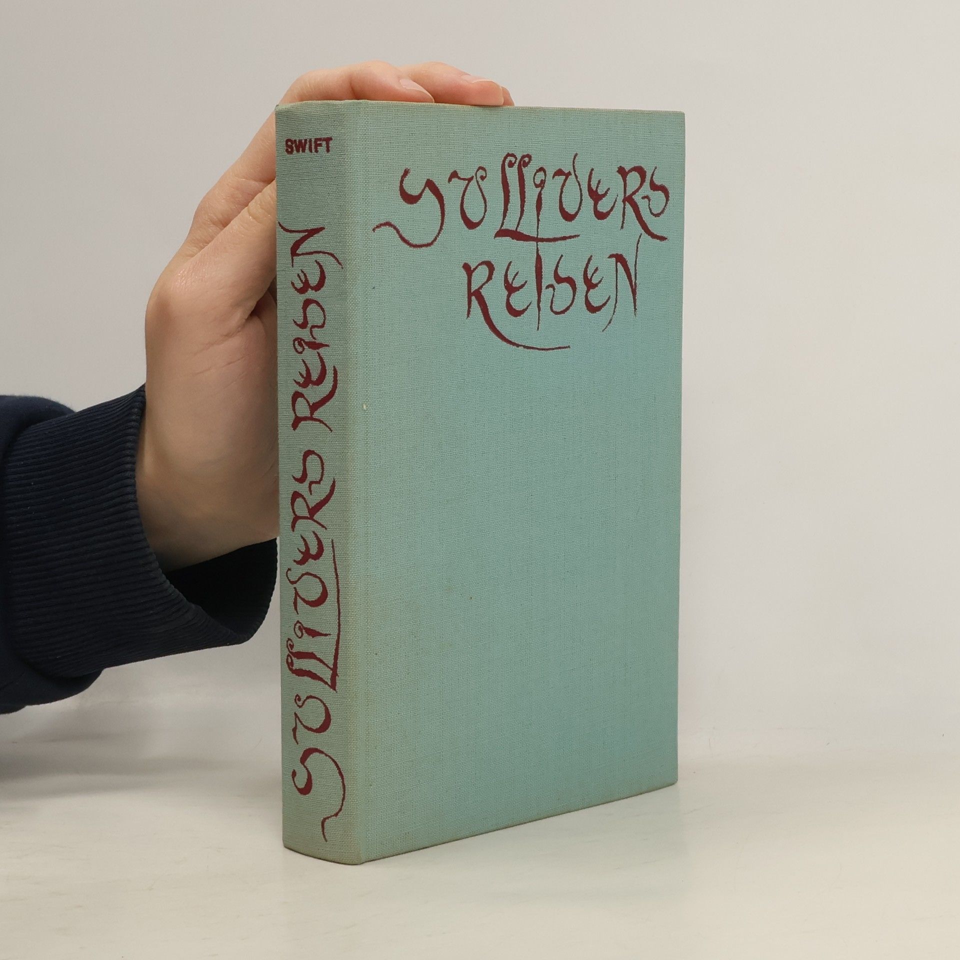 Jonathan Swift Die Reisen des Lemuel Gulliver. Reisen in verschiedene ferngelegene Länder der Erde von Lemanuel Gulliver