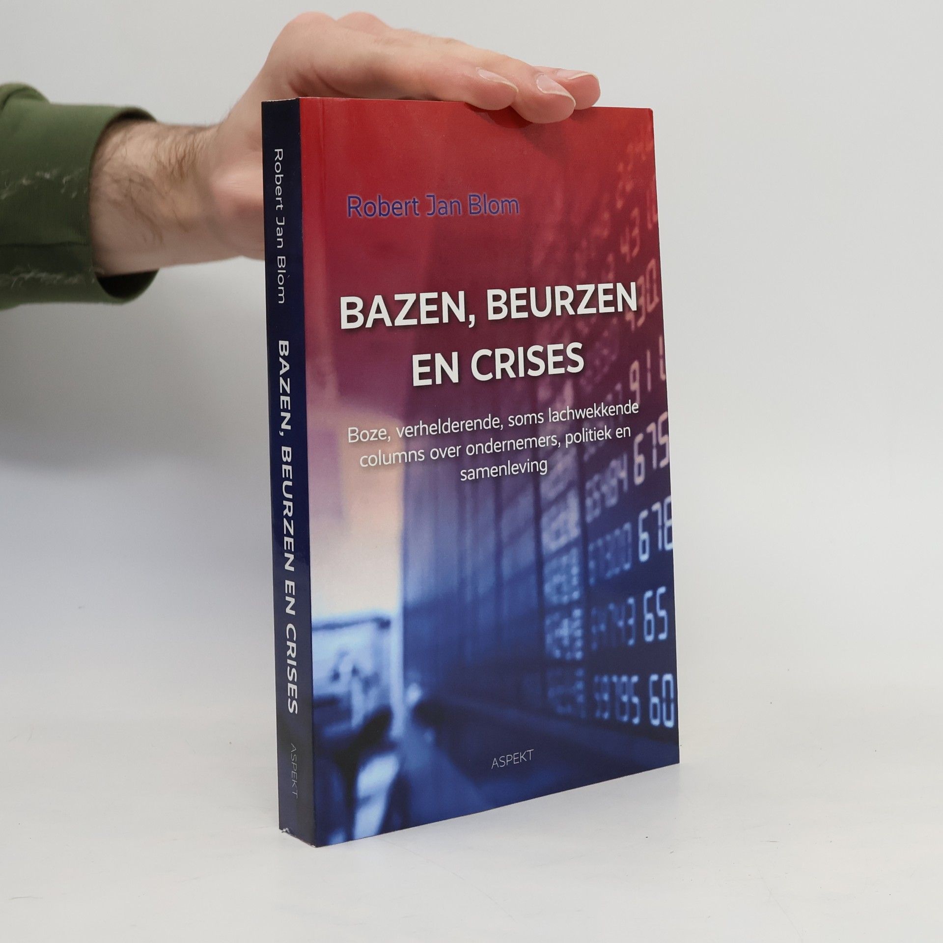 Robert Jan Blom Bazen, beurzen en crises