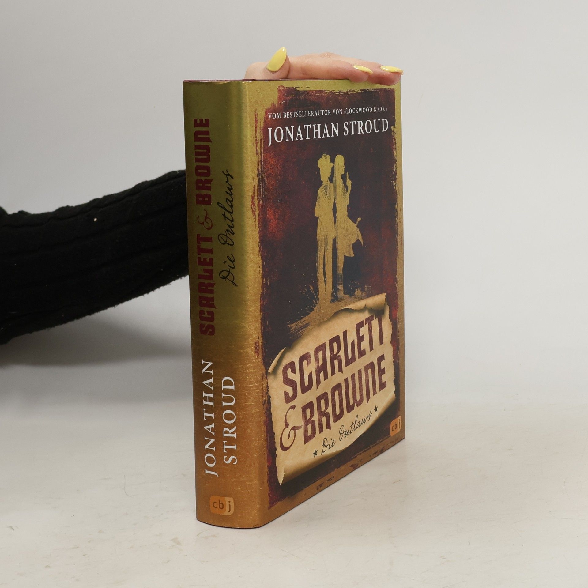 Jonathan Stroud Scarlett & Browne. Die Outlaws