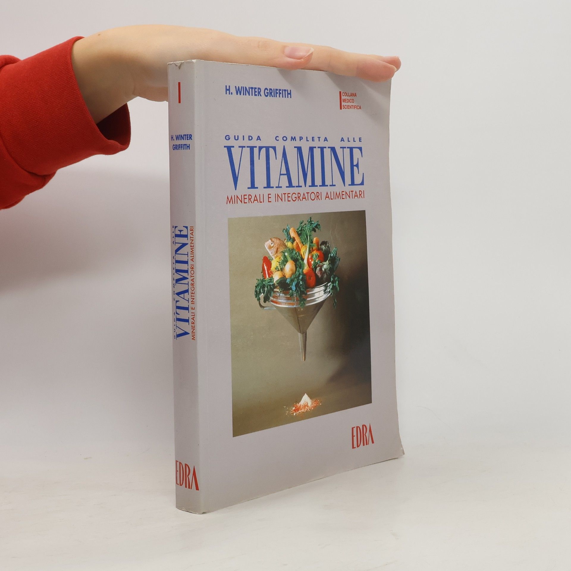 Henry Winter Griffith Complete Guide to Vitamins, Minerals & Supplements