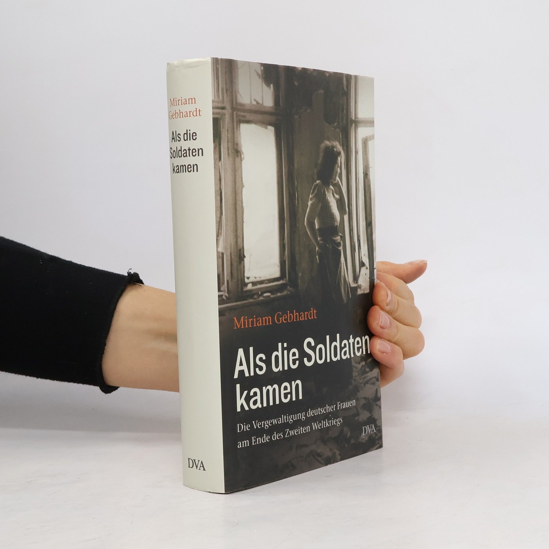 Miriam Gebhardt Als die Soldaten kamen