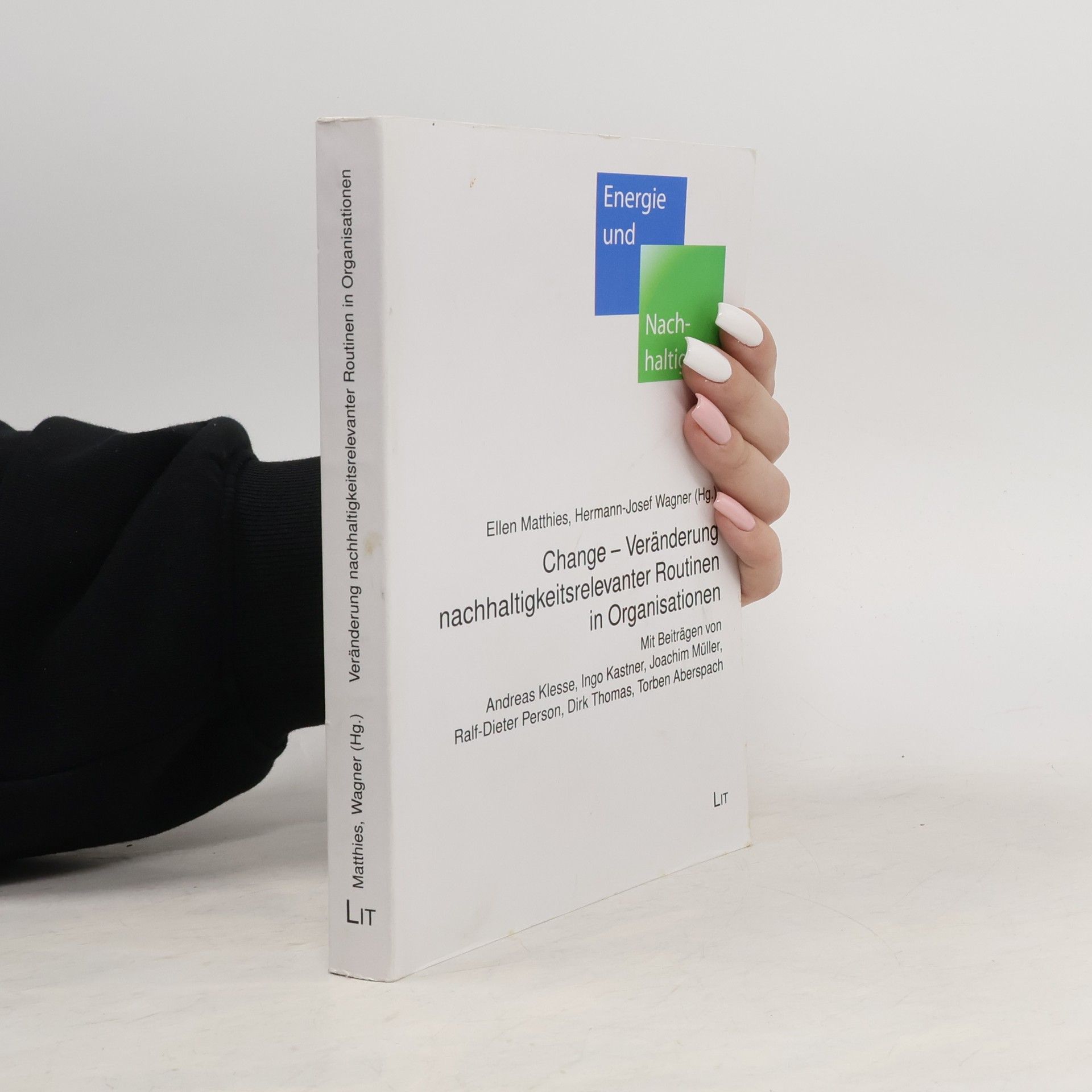 Change - Veränderung nachhaltigkeitsrelevanter Routinen in Organisationen