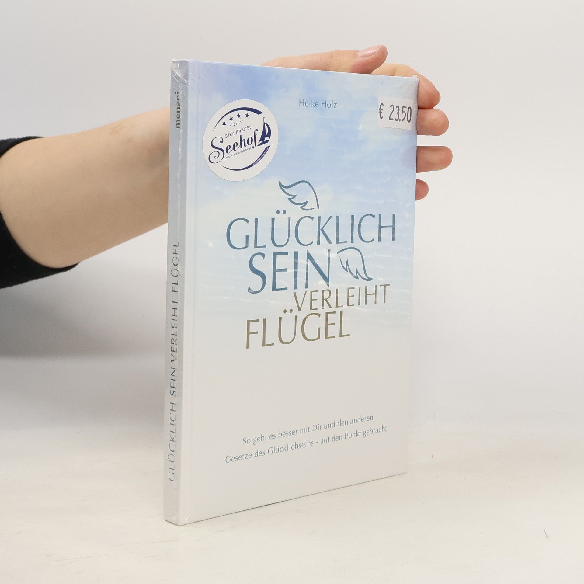 Heike Holz Glücklich sein verleiht Flügel