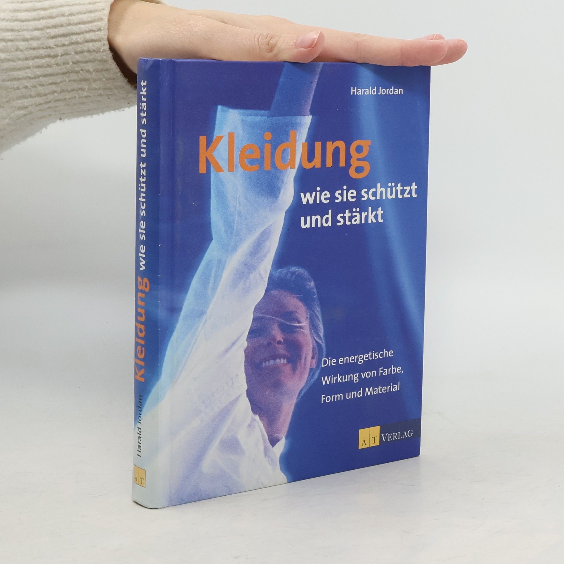 Harald Jordan Kleidung wie sie schützt und stärkt