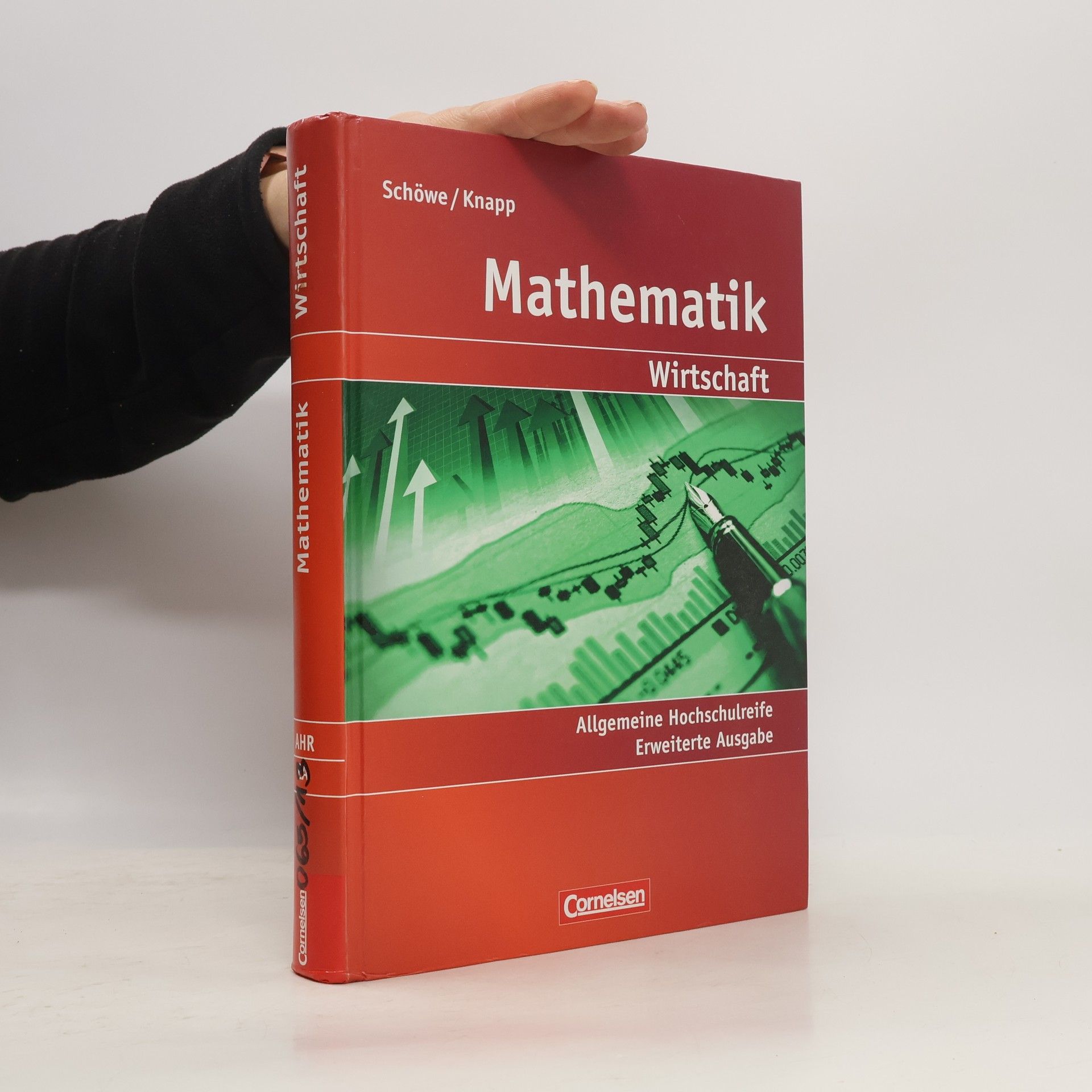 Rolf Schöwe Mathematik Allgemeine Hochschulreife Kaufmännisch-wirtschaftliche Richtung Erweiterte Ausgabe Schülerbuch