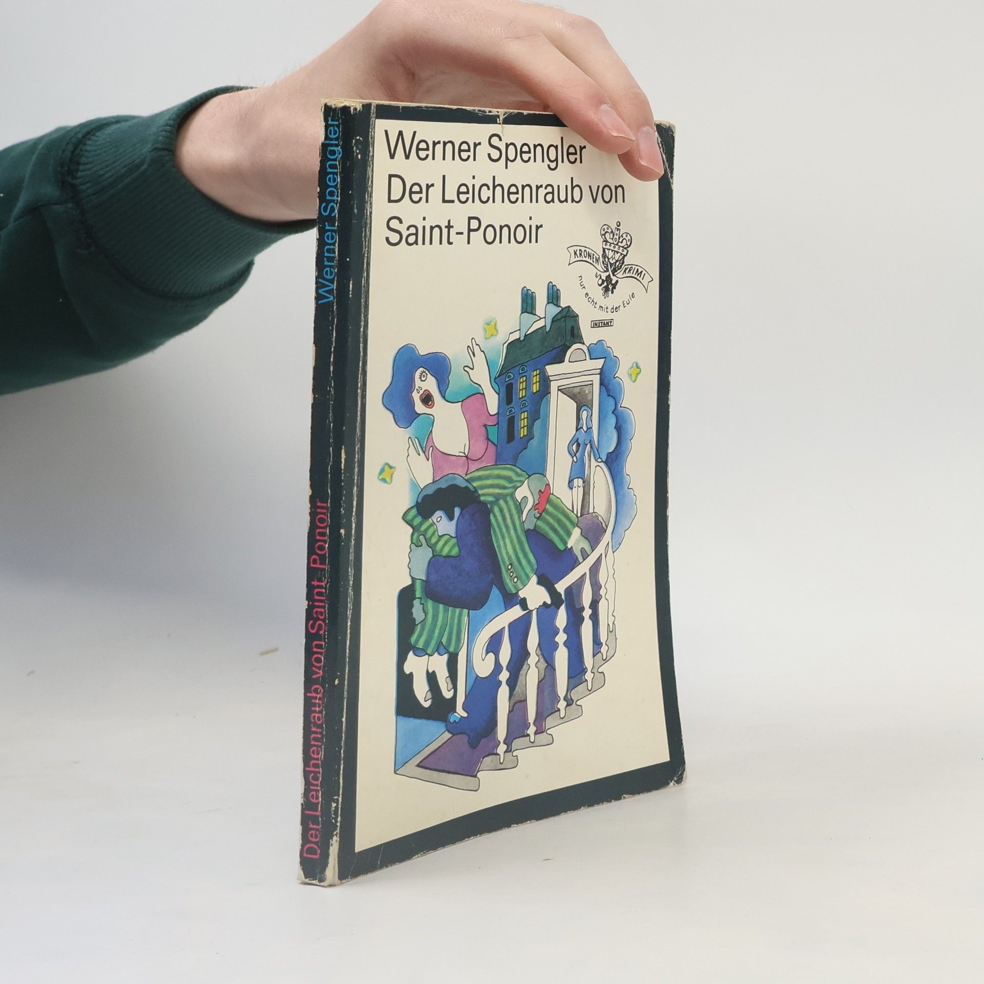 Werner Spengler Der Leichenraub von Saint-Ponoir