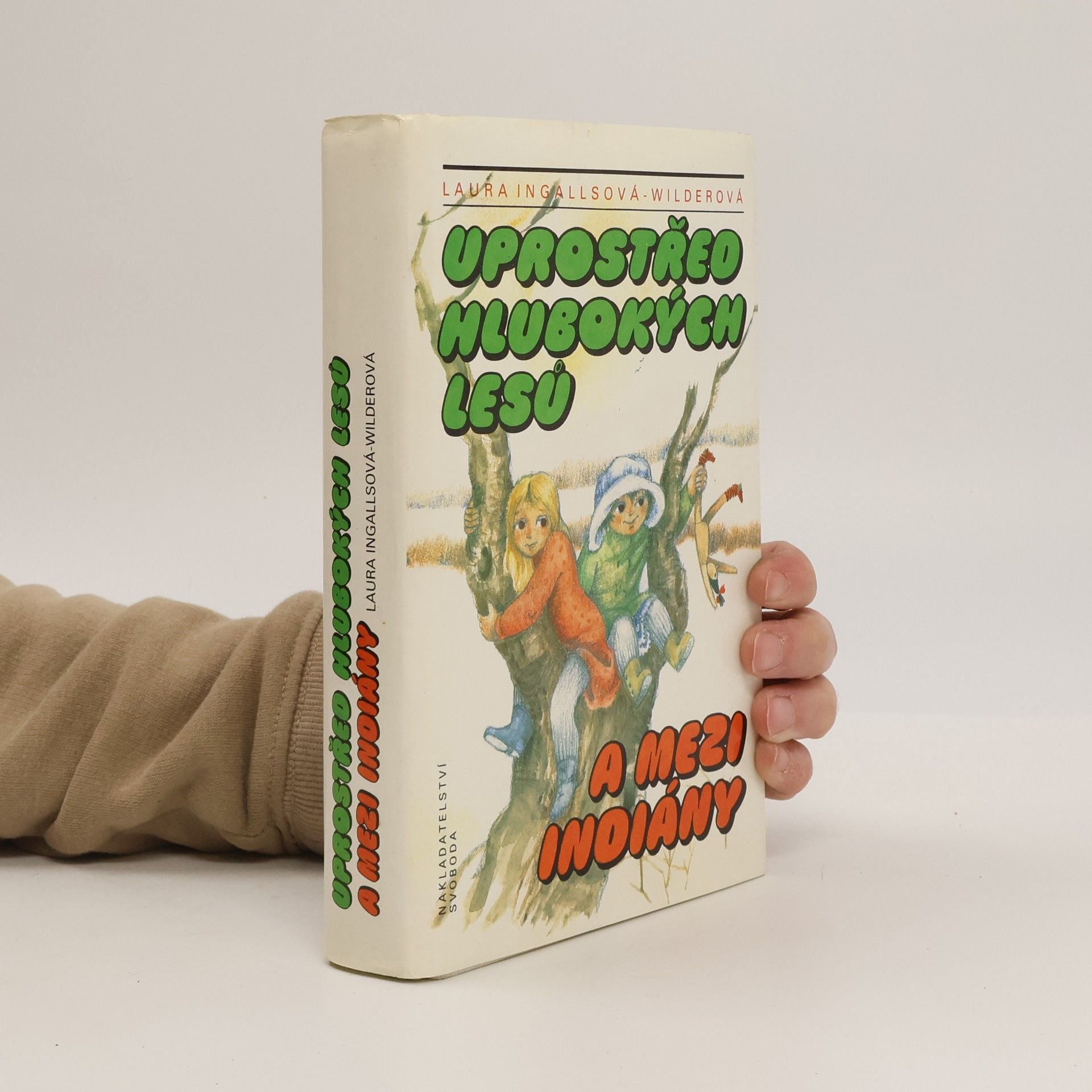 Laura Ingalls Wilder Uprostřed hlubokých lesů