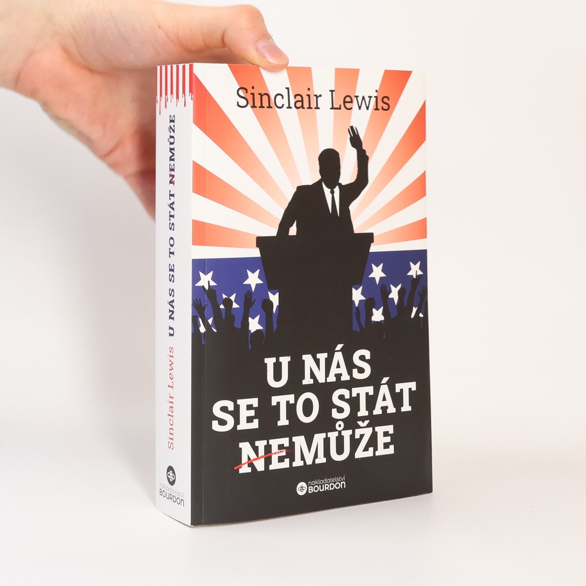 Sinclair Lewis U nás se to stát nemůže