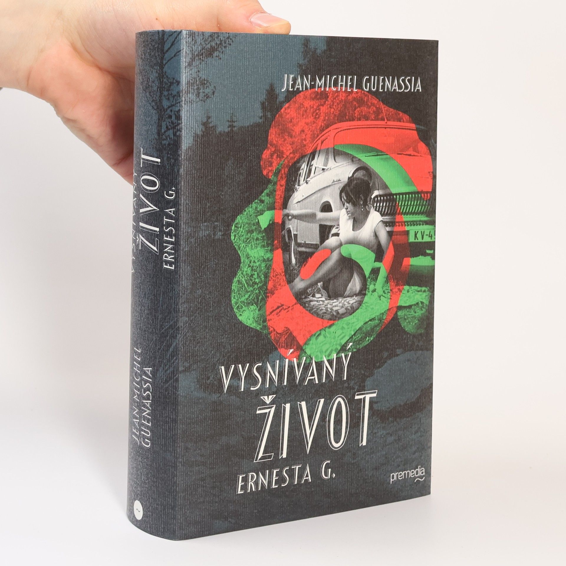 Jean Michel Guenassia Vysnívaný život Ernesta G.