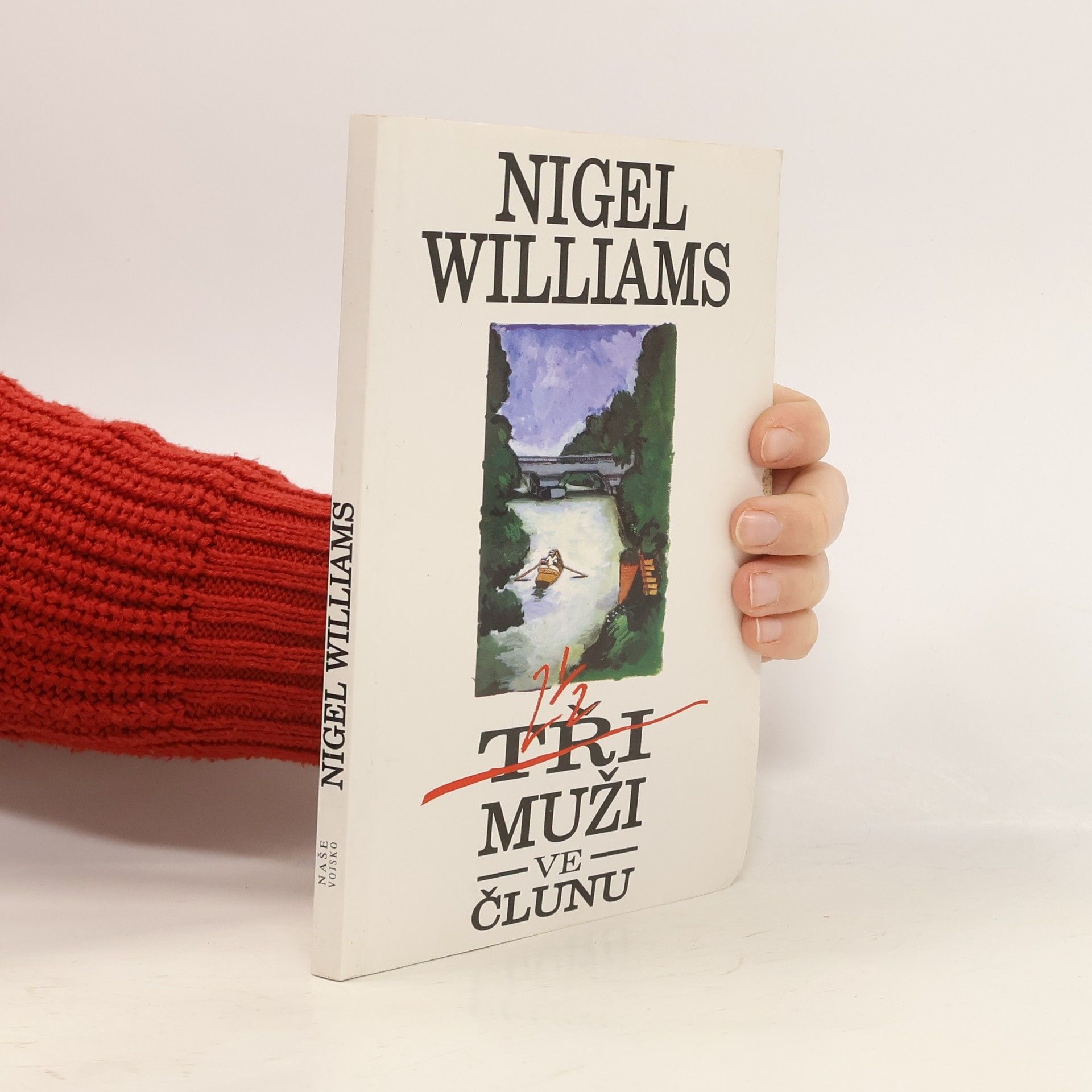 Nigel Williams Dva a půl muže ve člunu