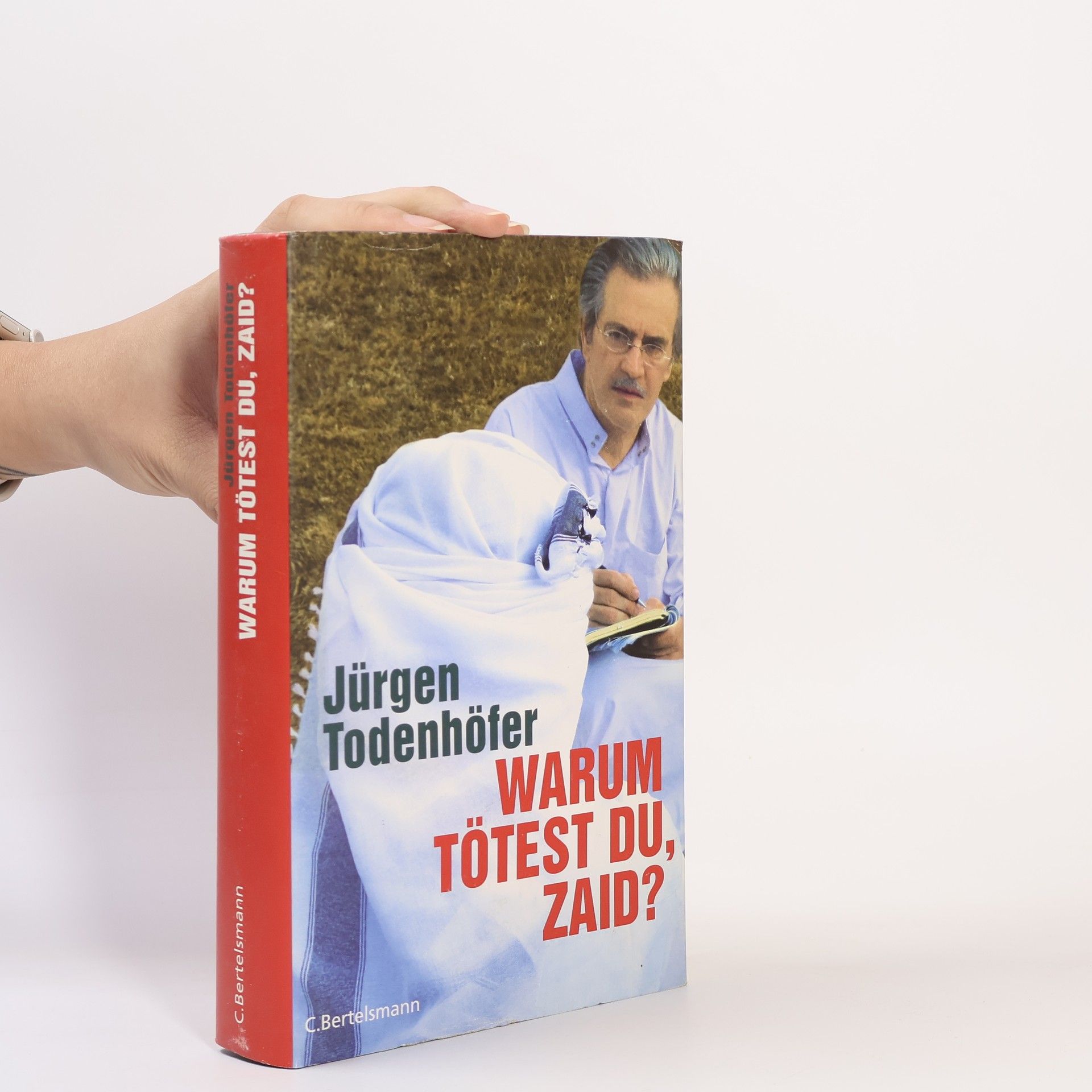 Jürgen Todenhöfer Warum tötest du, Zaid?