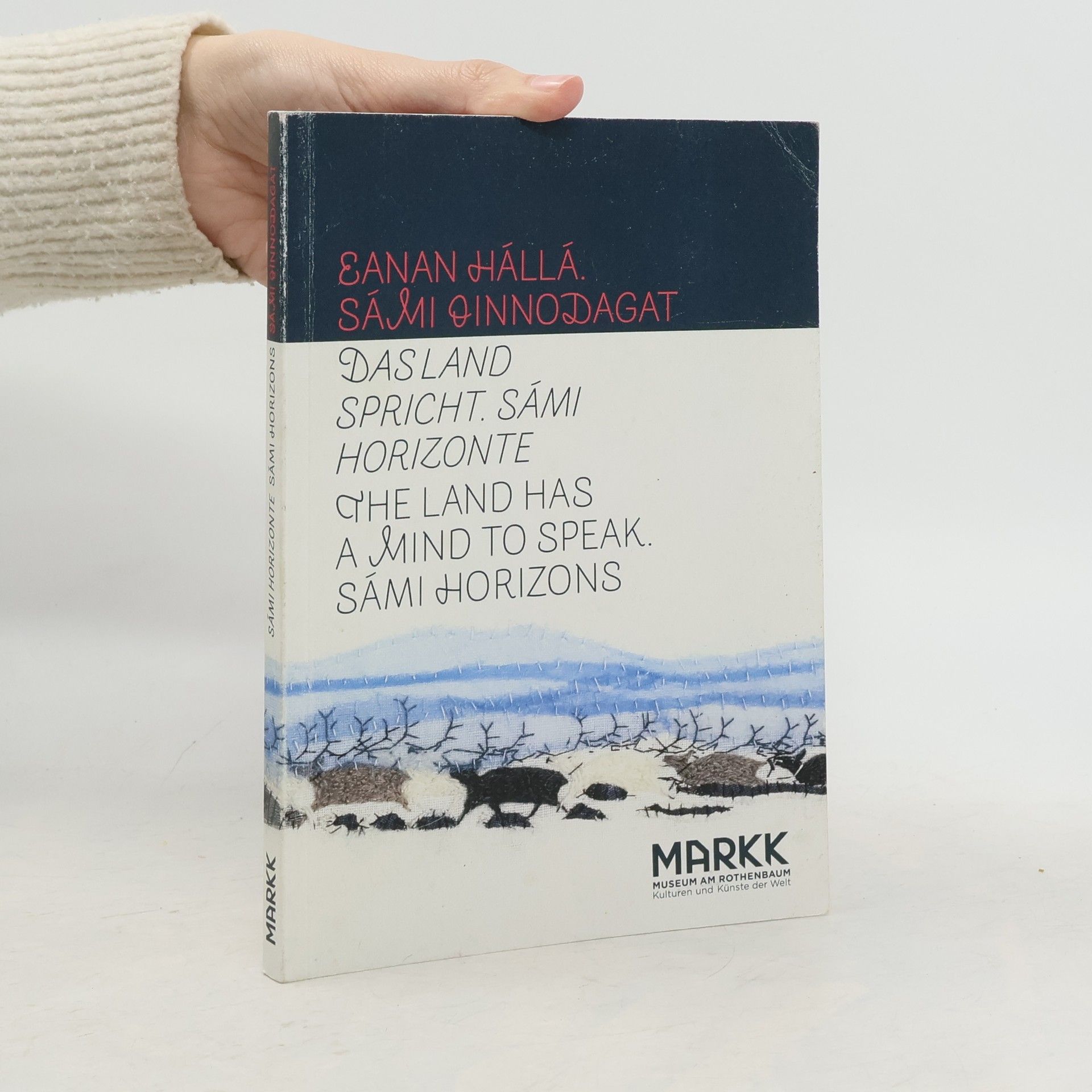 Anna-Sophie Laug Das Land spricht. Sámi Horizonte