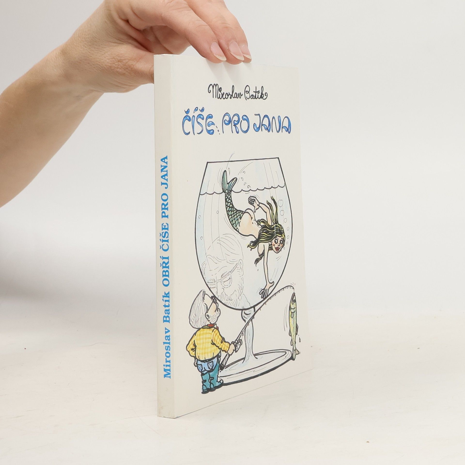 Miroslav Batík Obří číše pro Jana