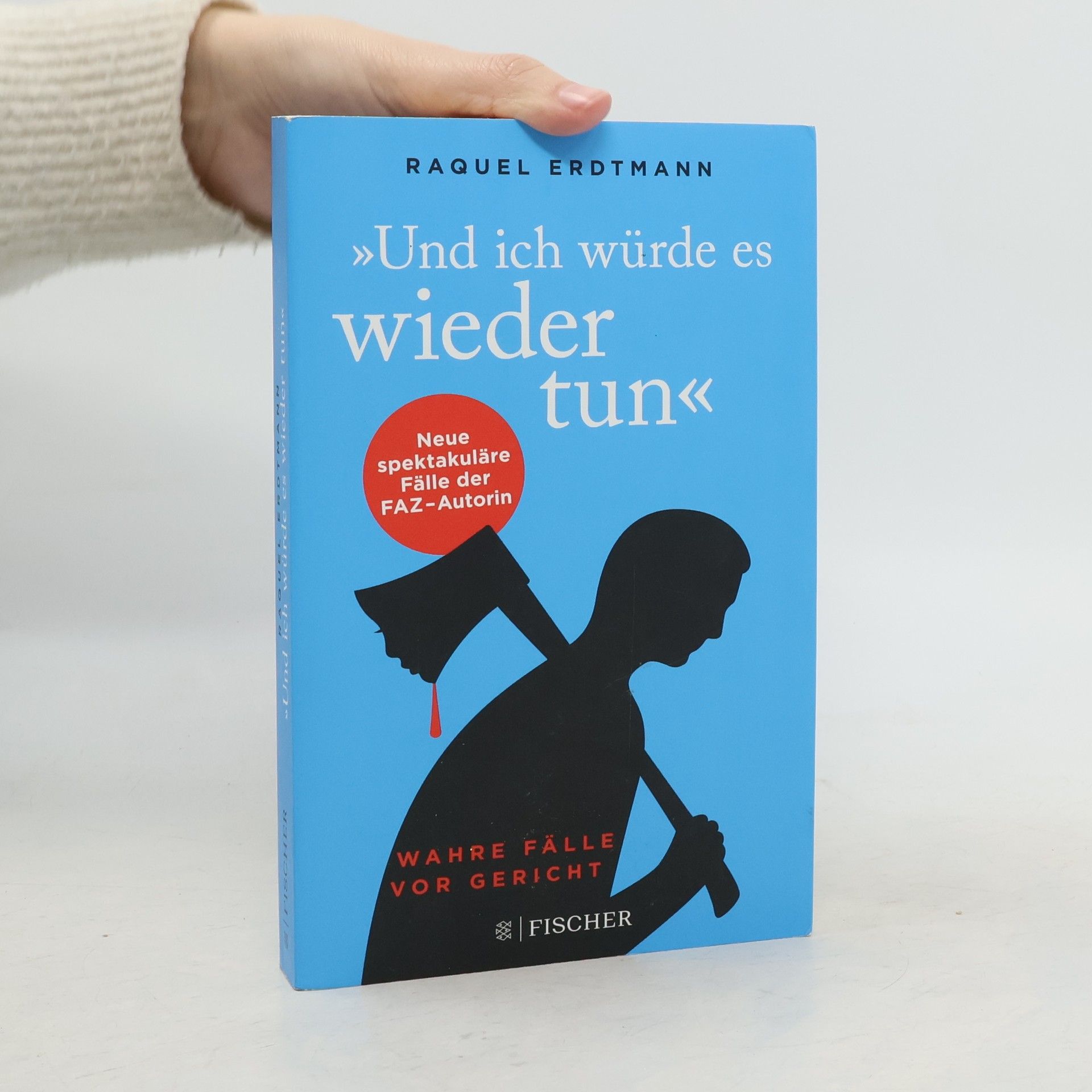 Raquel Erdtmann "Und ich würde es wieder tun"