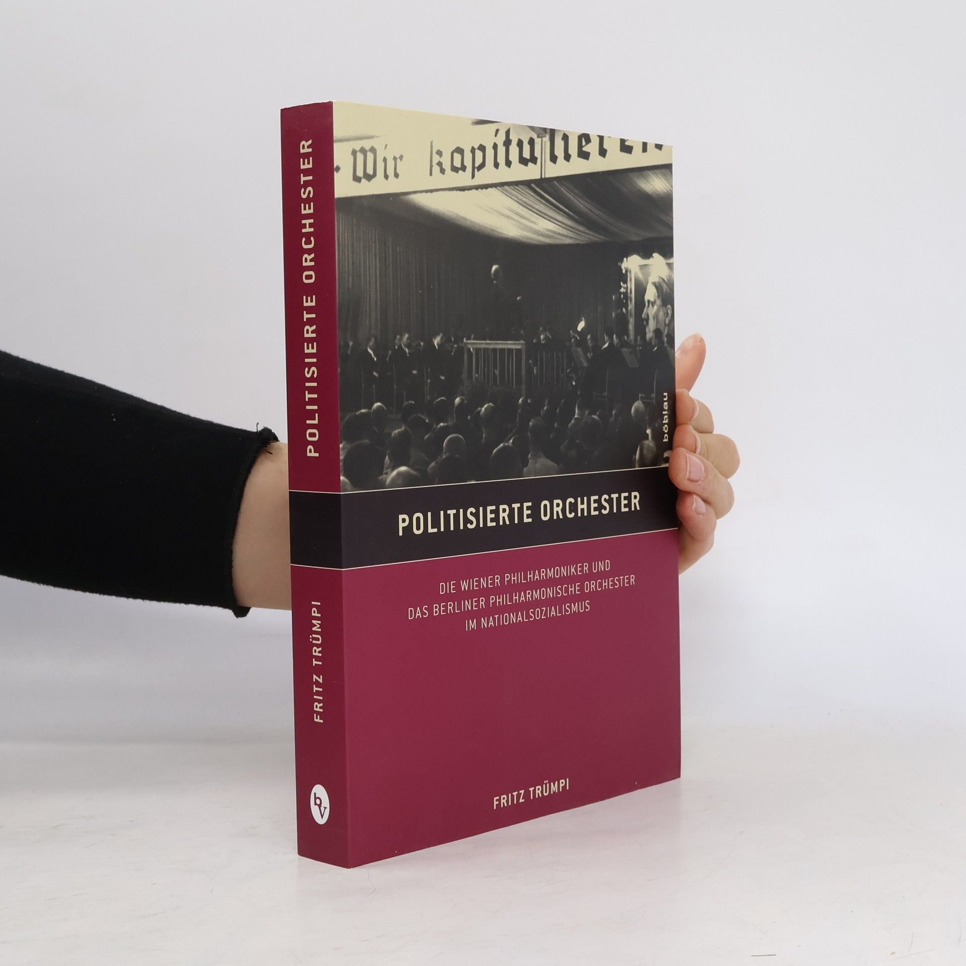 Fritz Trümpi Politisierte Orchester