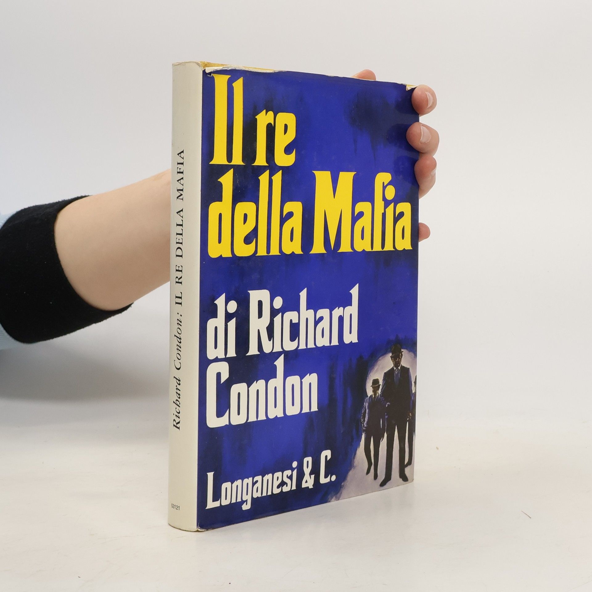 Richard Condon Il re della mafia