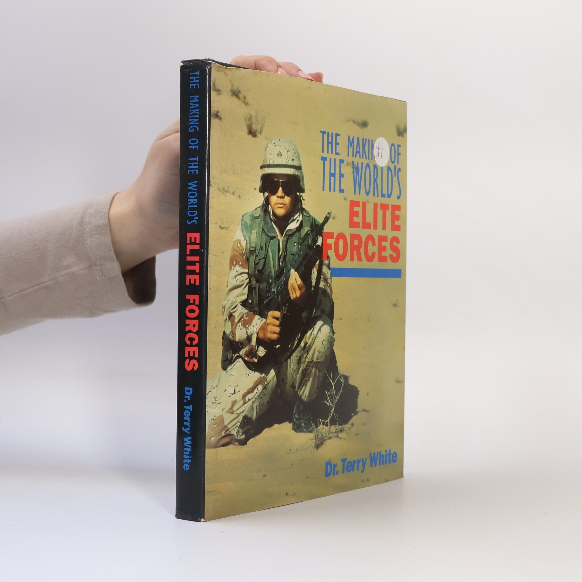 Dr. Terry White The Making of the World's Elite Forces