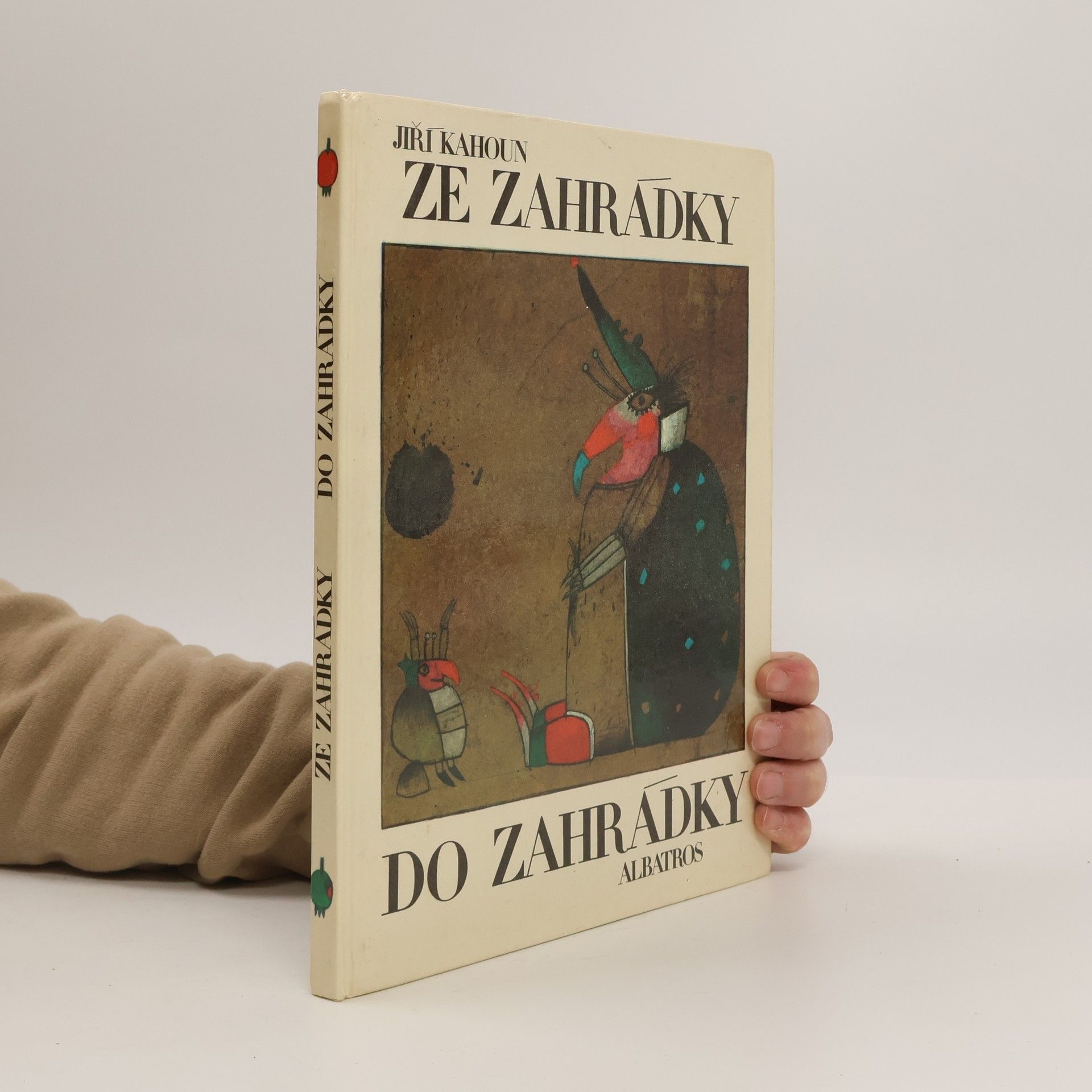 Jiří Kahoun Ze zahrádky do zahrádky