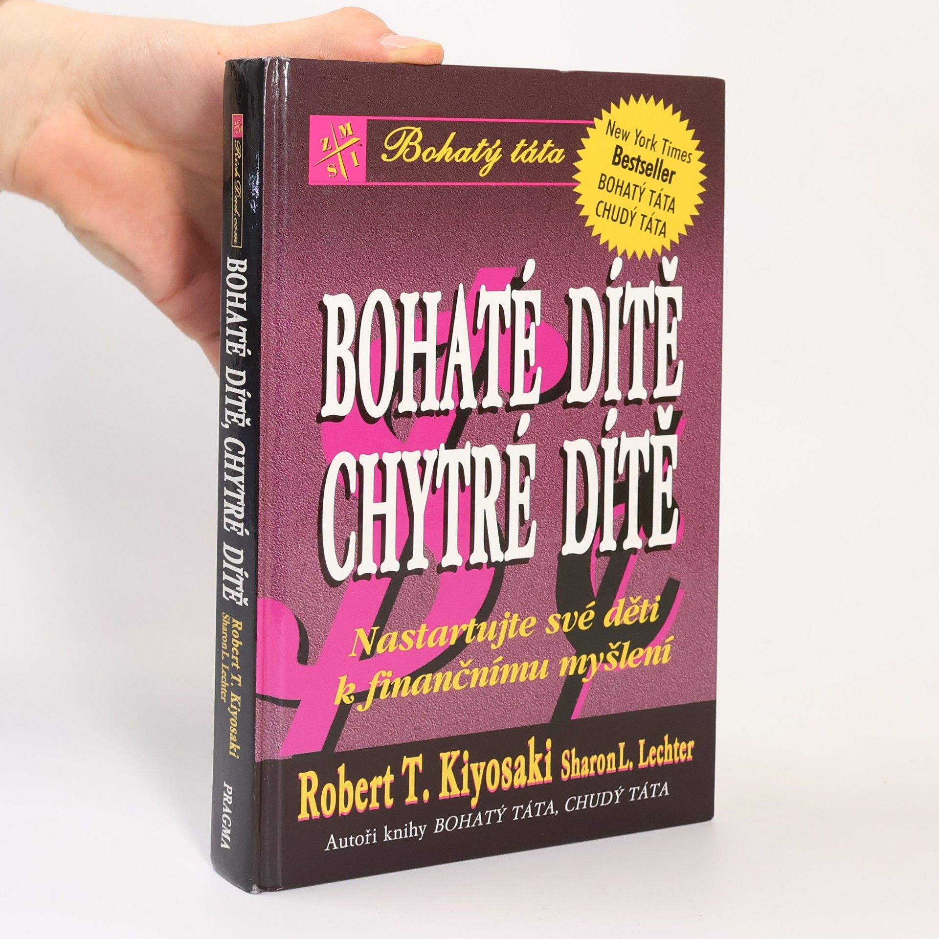 Robert Kiyosaki Bohaté dítě, chytré dítě