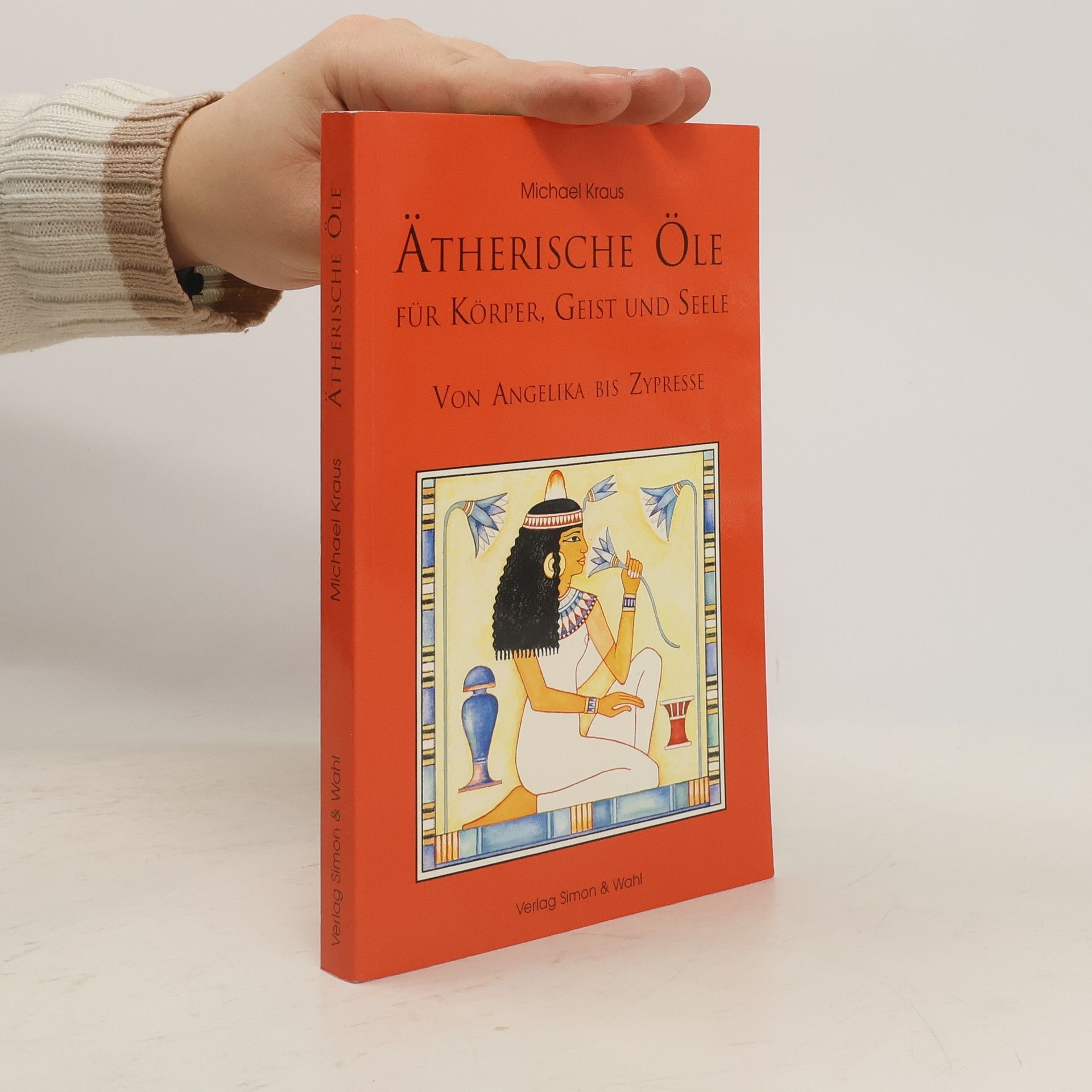 Michael Kraus Ätherische Öle für Körper, Geist und Seele