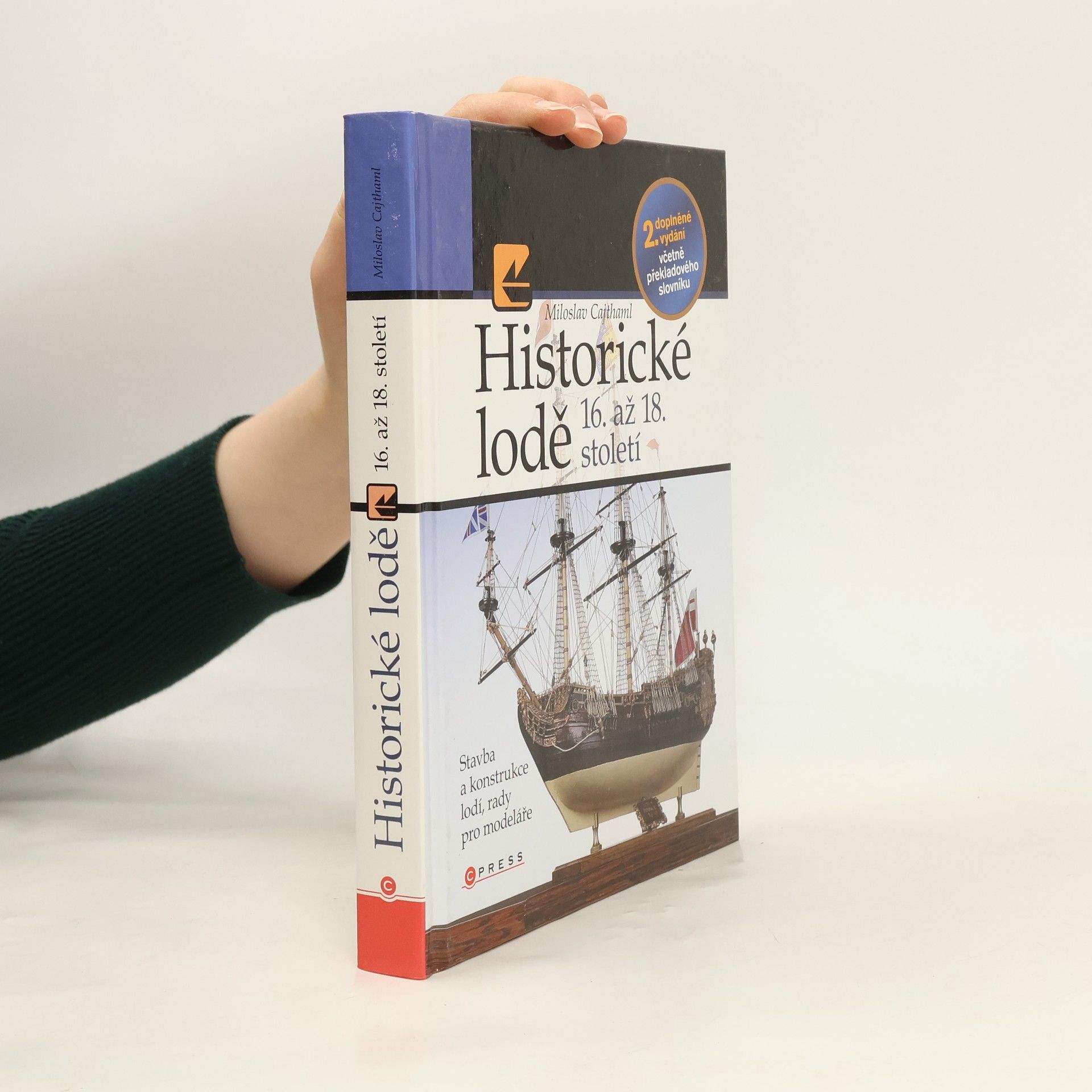 Miloslav Cajthaml Historické lodě 16. až 18. století