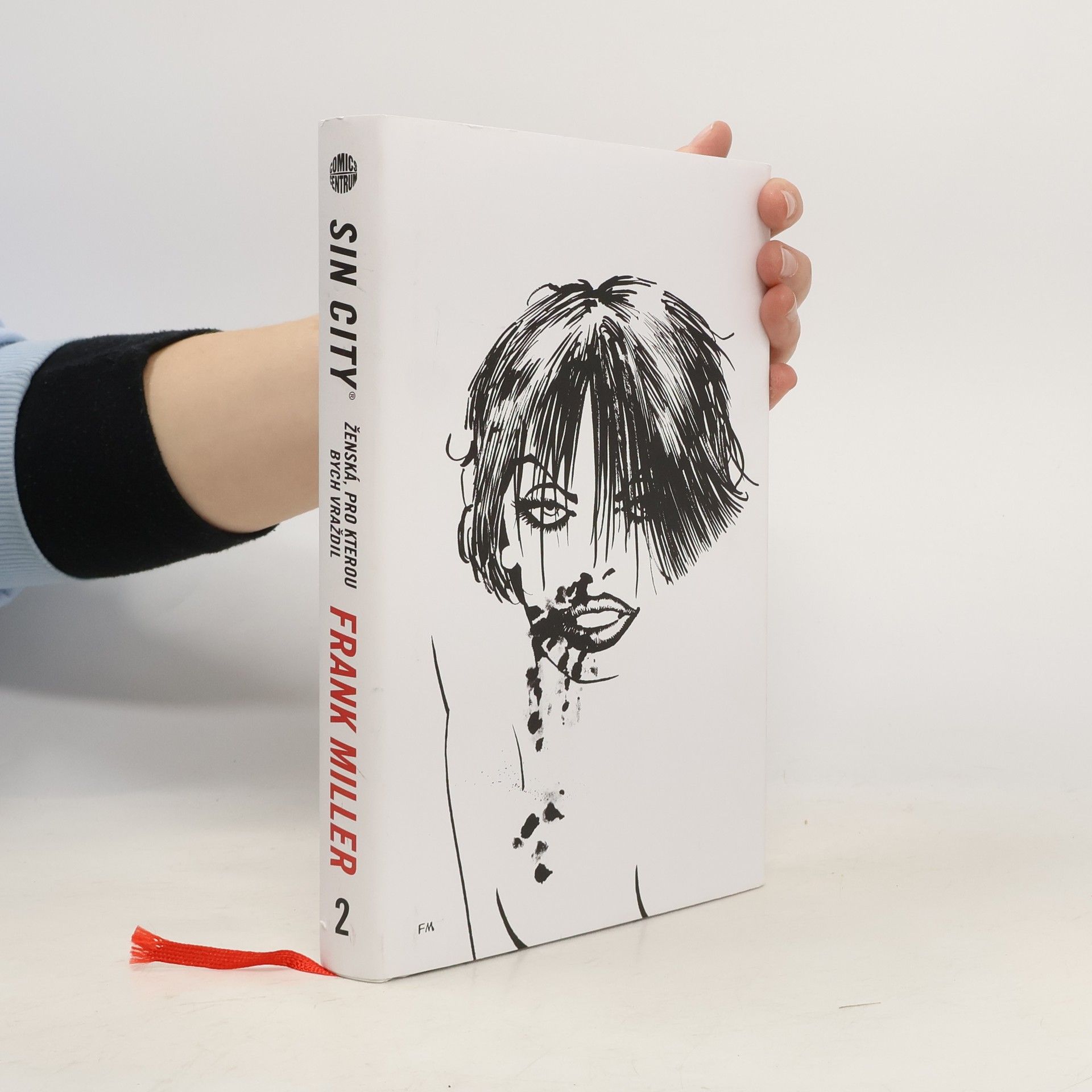 Frank Miller Sin City. Ženská, pro kterou bych vraždil. Díl 2.