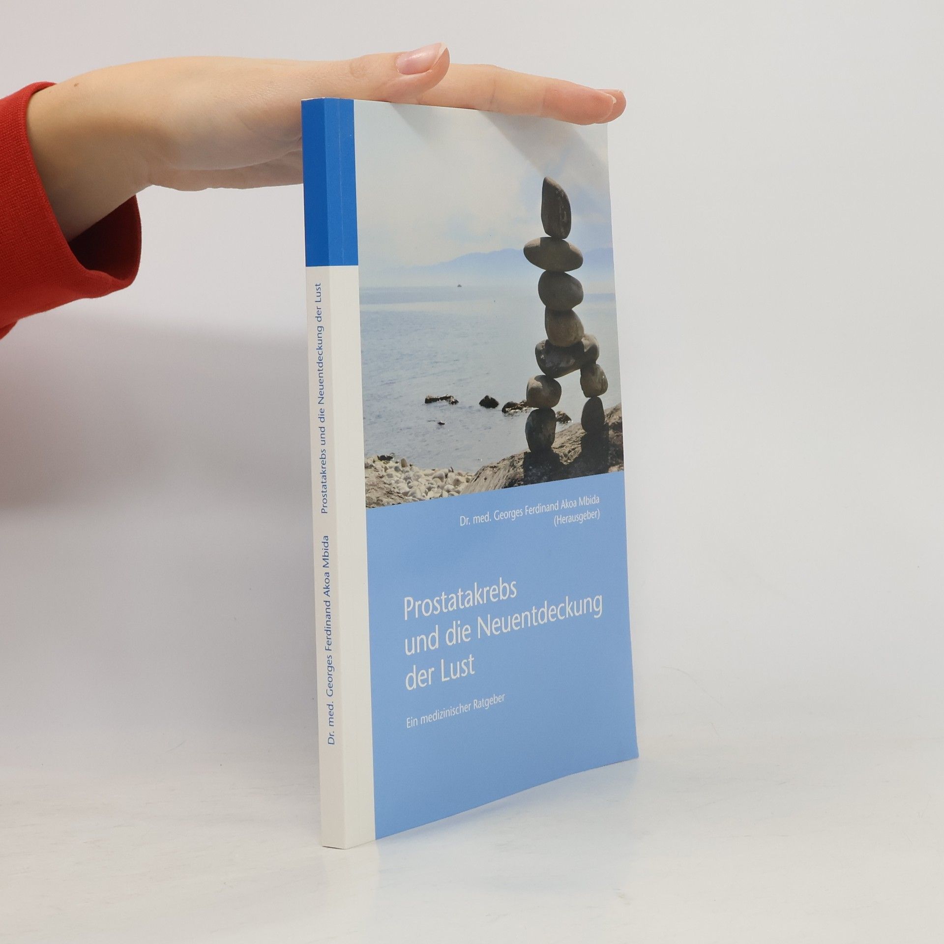 Dr. med. Georges Ferdinand Akoa Mbida Prostatakrebs und die Neuentdeckung der Lust