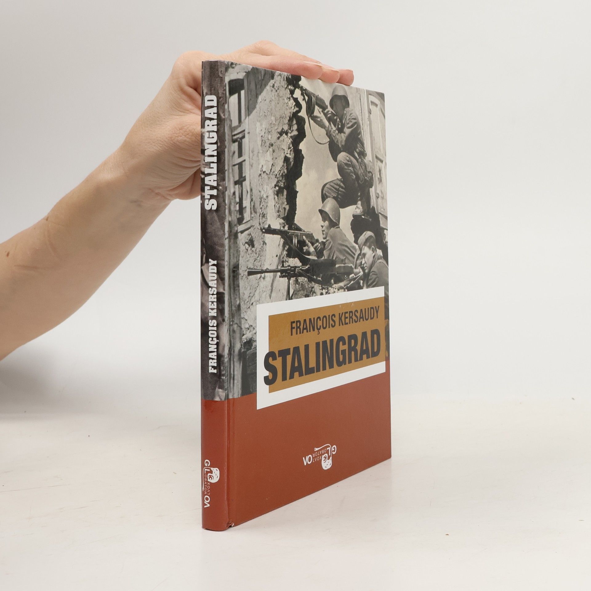 François Kersaudy Stalingrad