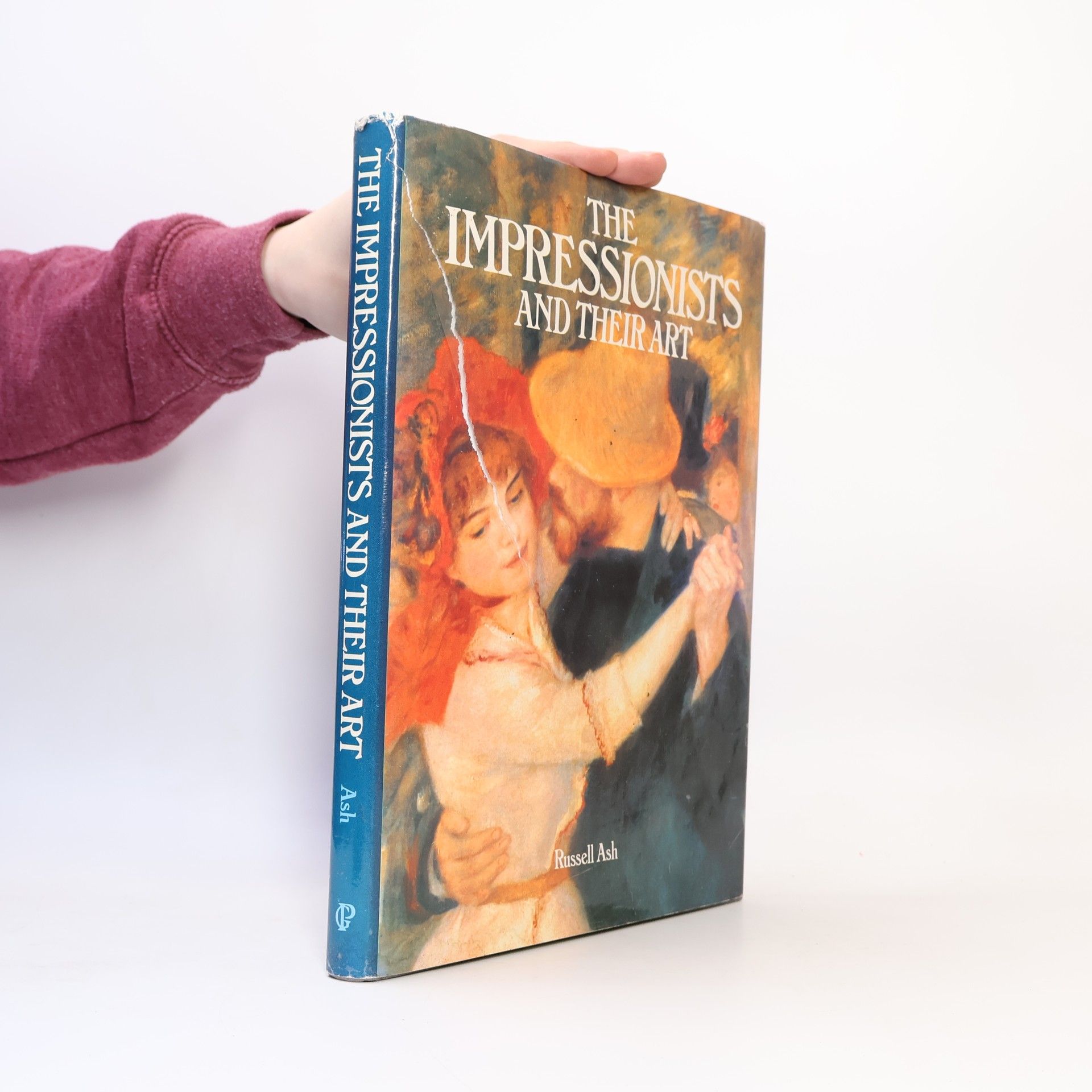 Russell Ash The Impressionists and Their Art