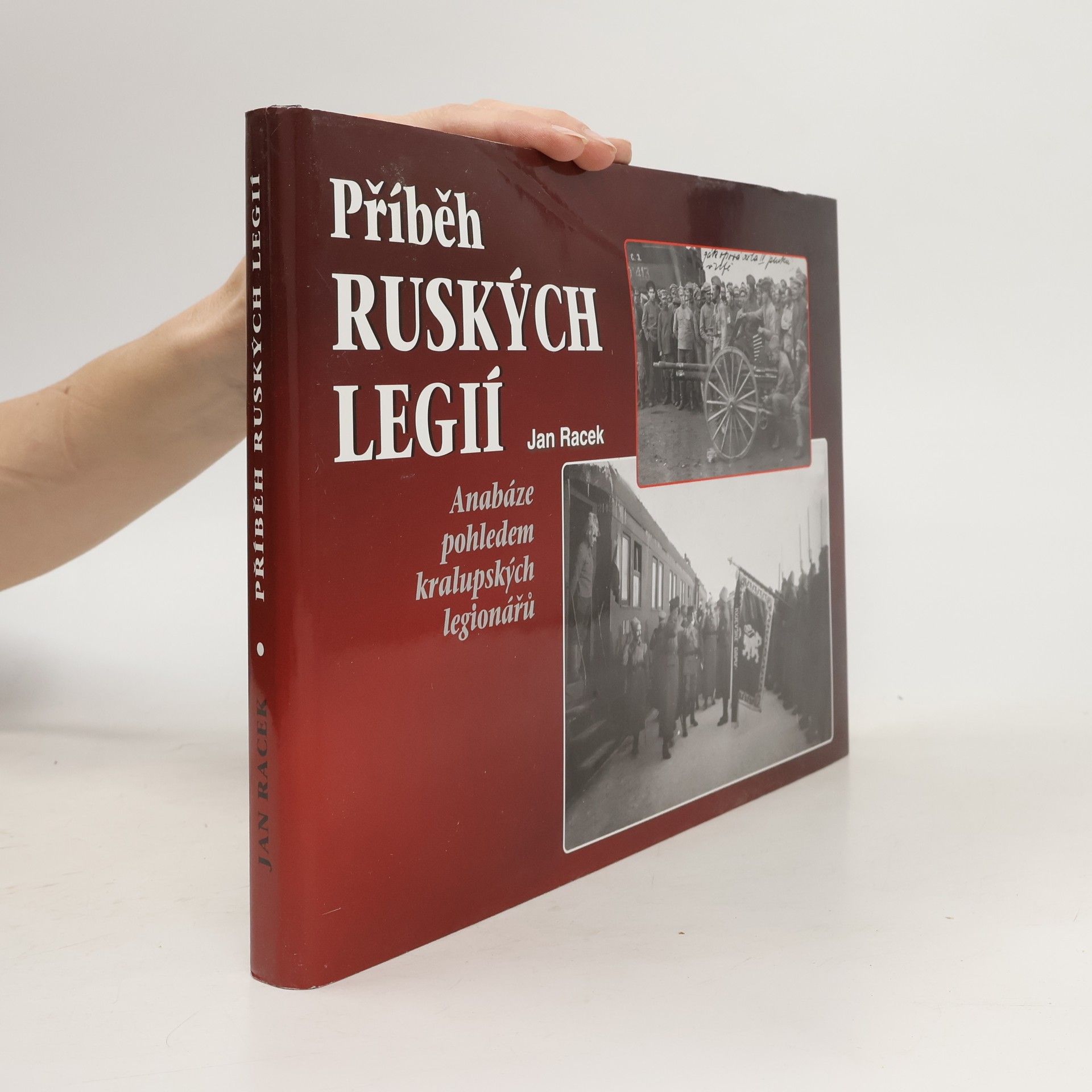 Jan Racek Příběh ruských legií