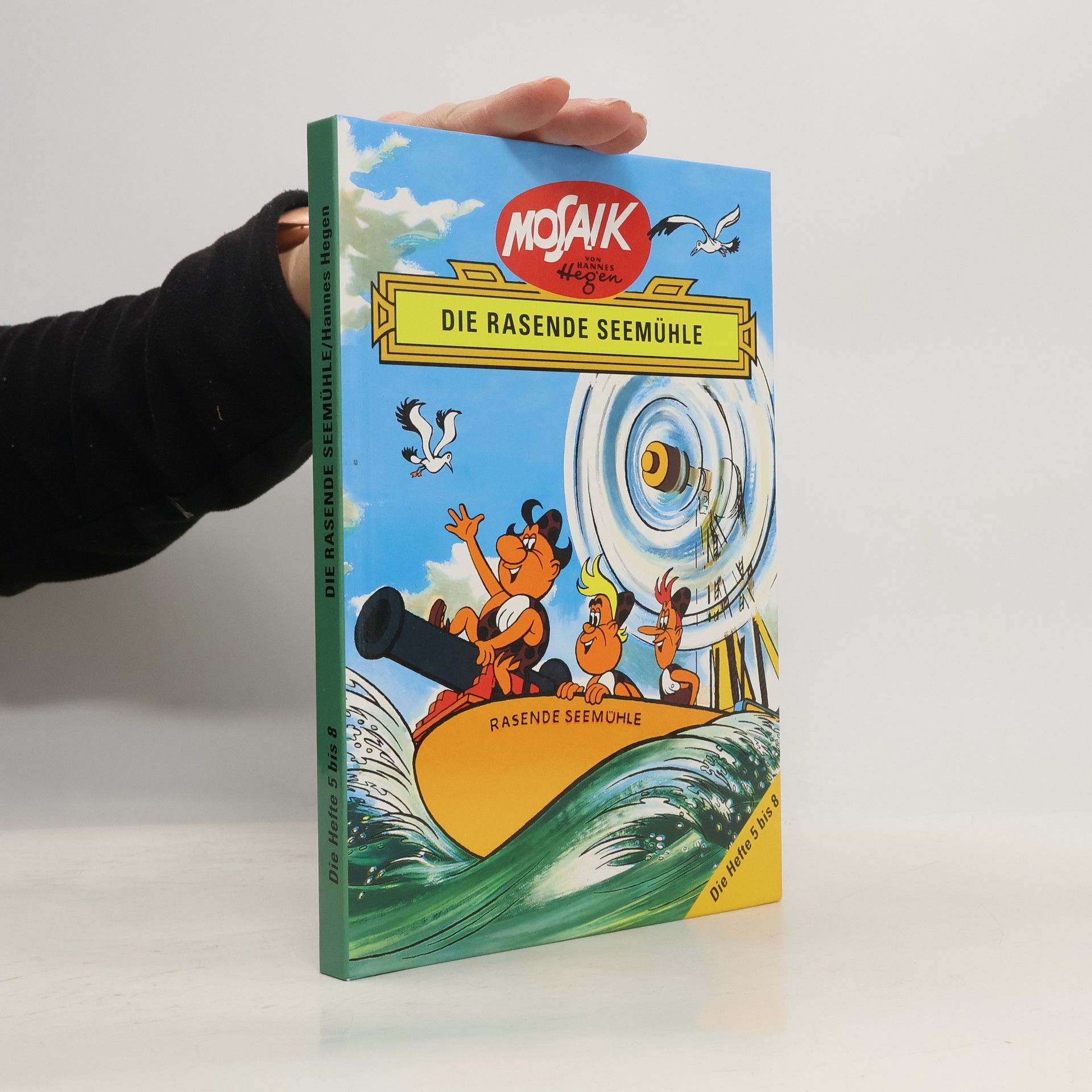 Mosaik Digedags - Hefte 5 bis 8: Die rasende Seemühle