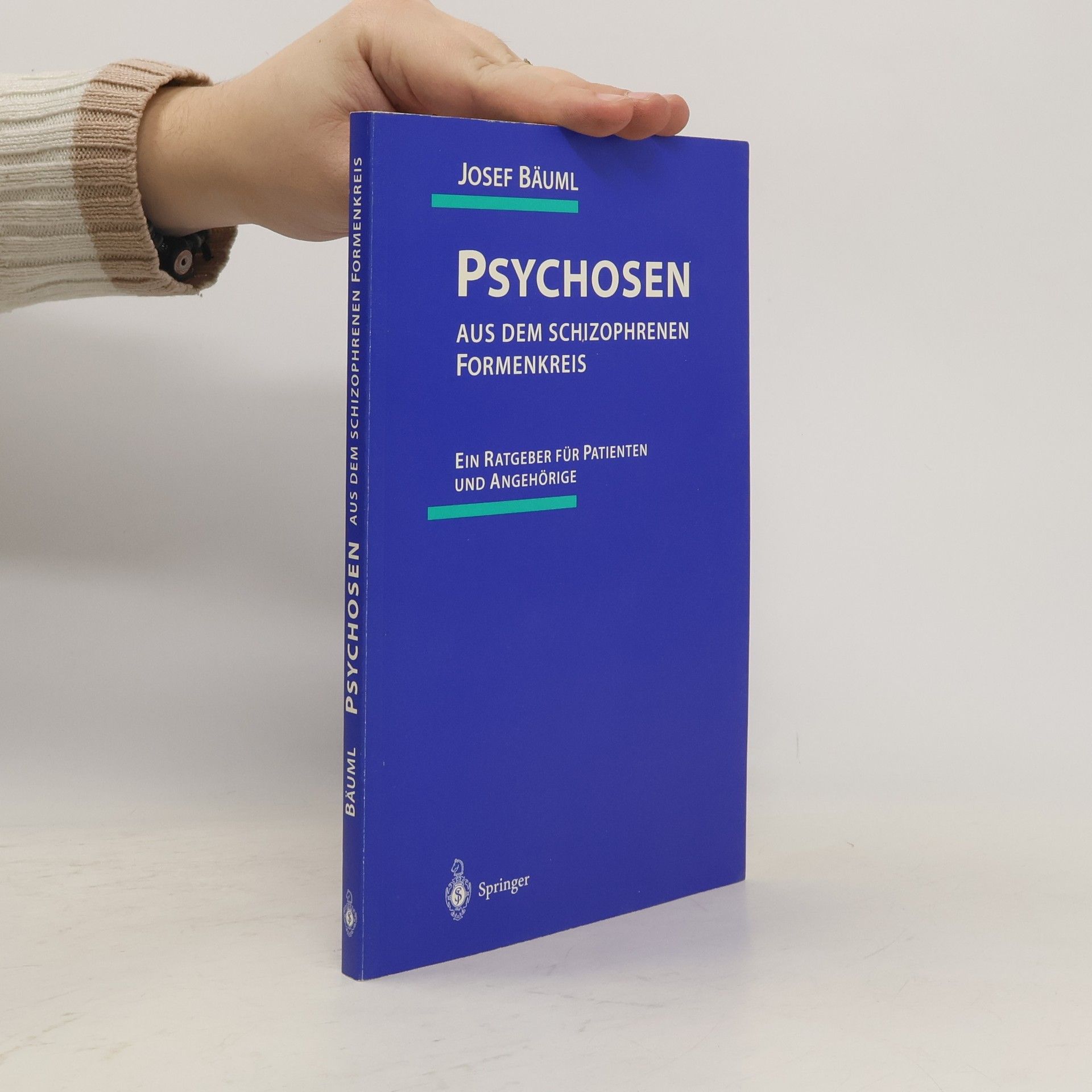 Josef Bäuml Psychosen aus dem schizophrenen Formenkreis