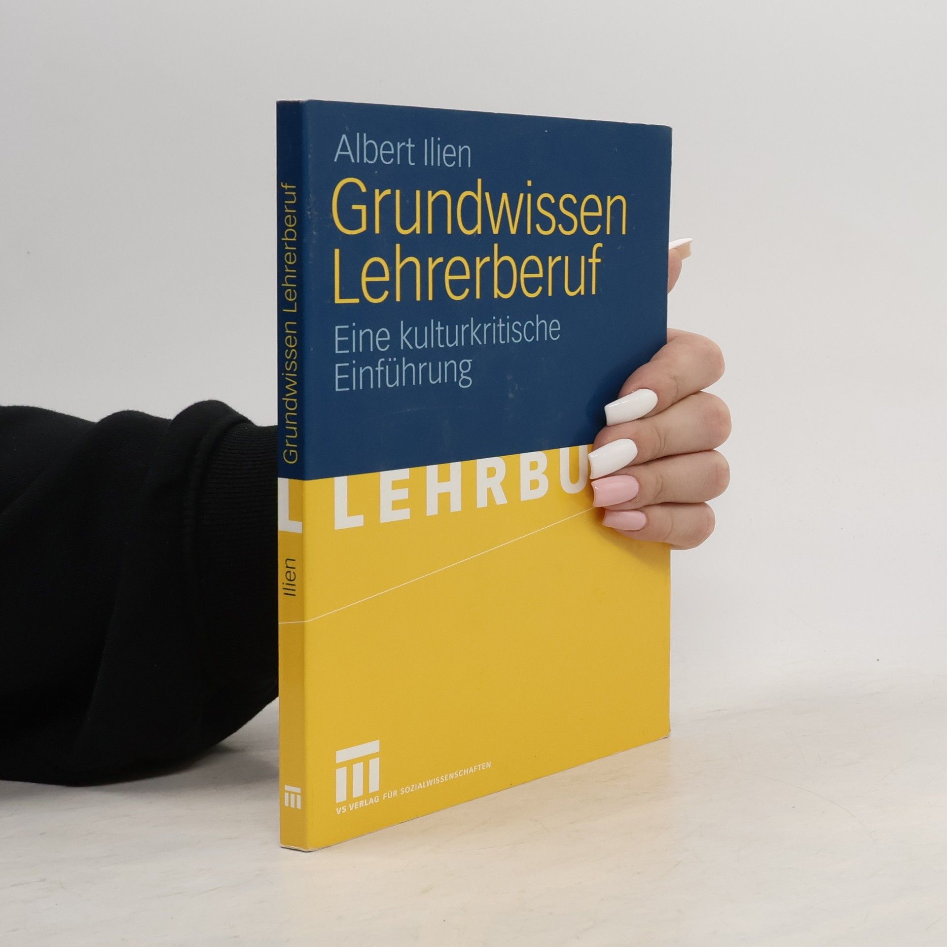 Albert Illien Grundwissen Lehrerberuf