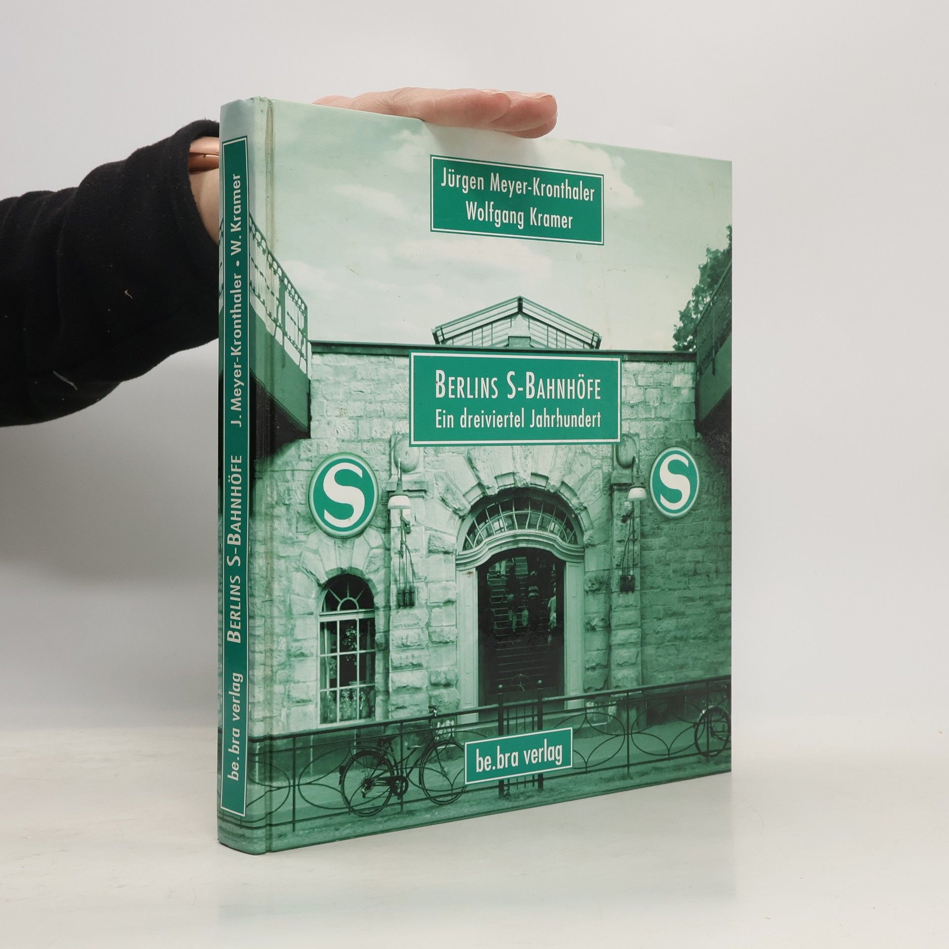Jürgen Meyer-Kronthaler Berlins S-Bahnhöfe