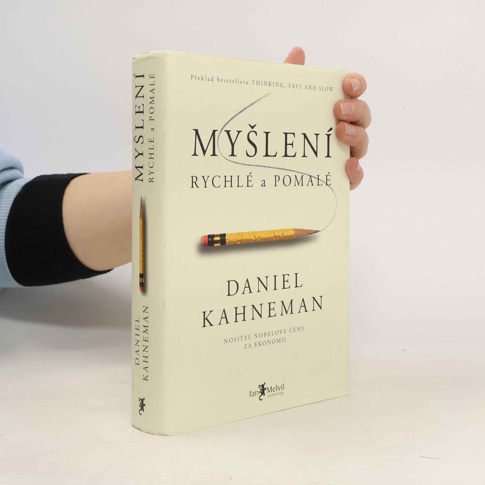 Daniel Kahneman Myšlení: Rychlé a pomalé
