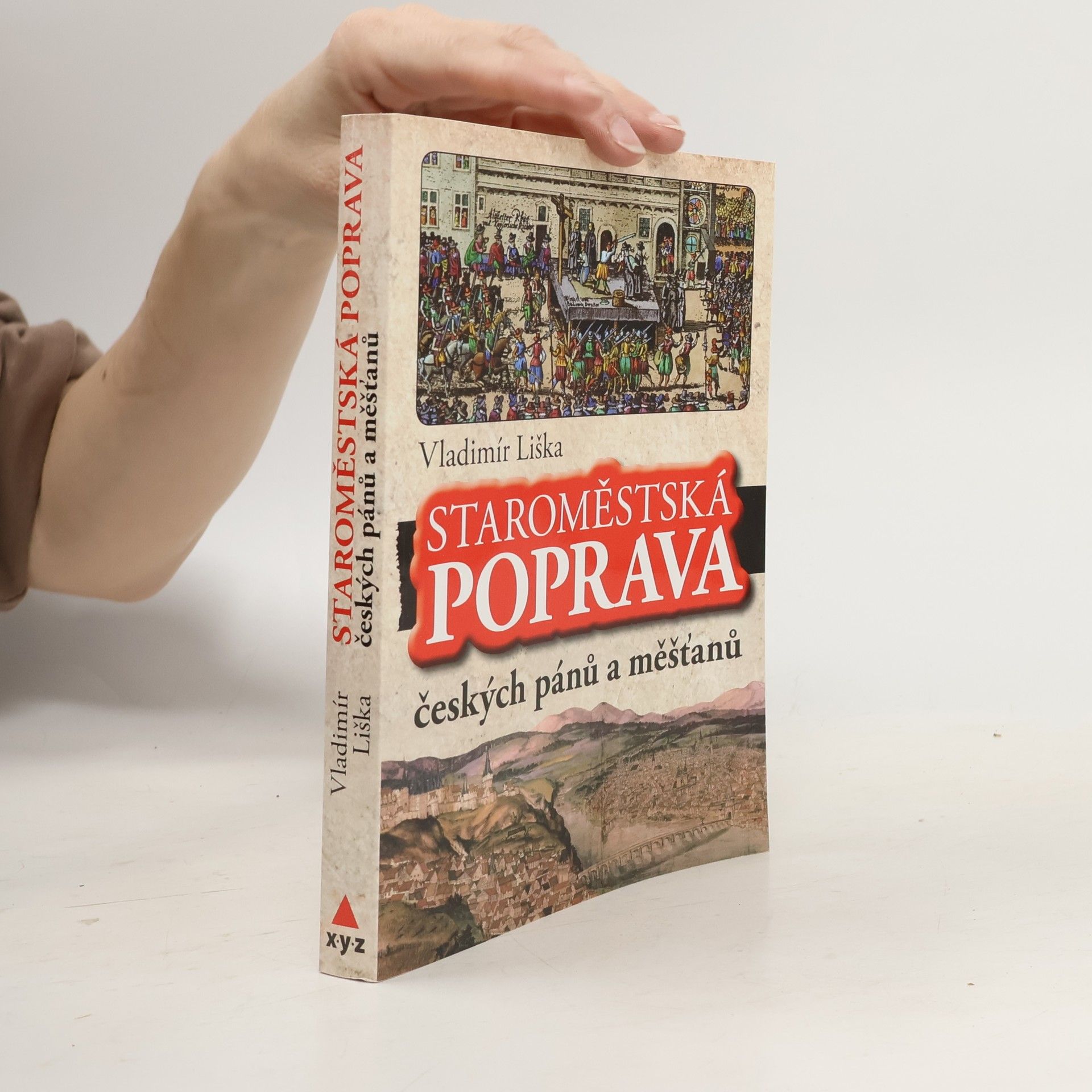 Vladimír Liška Staroměstská poprava českých pánů a měšťanů