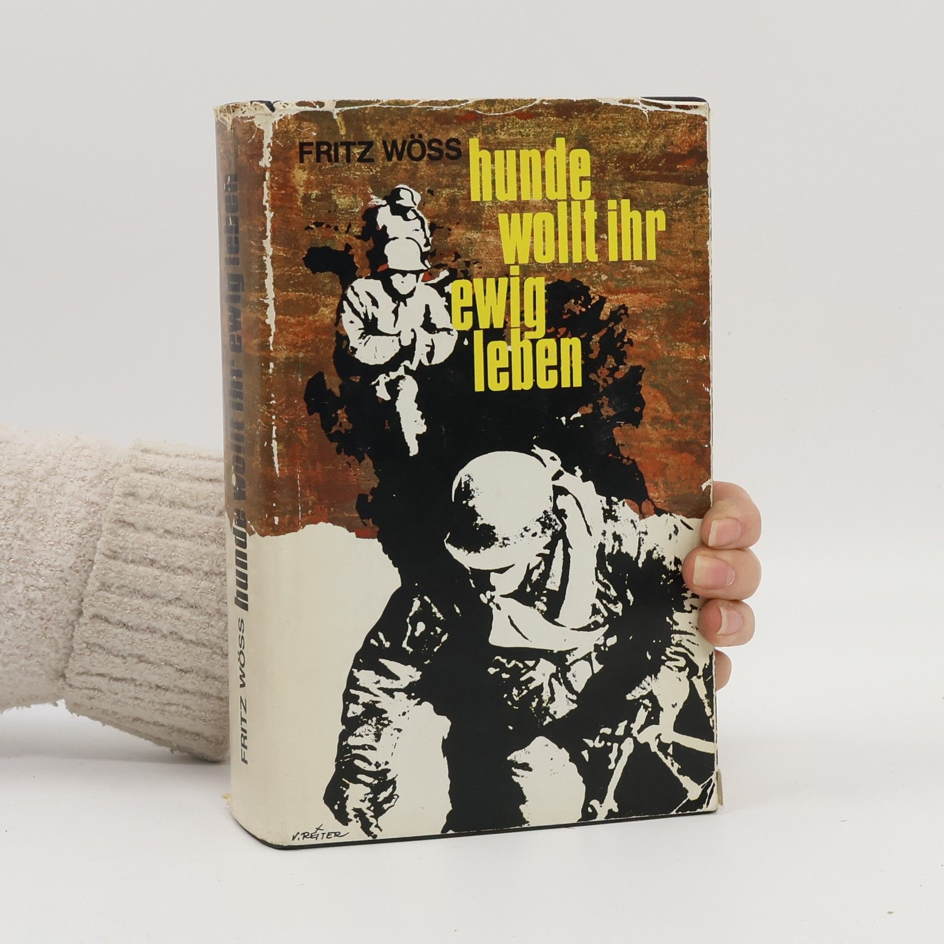Fritz Wöss Hunde wollt ihr ewig leben