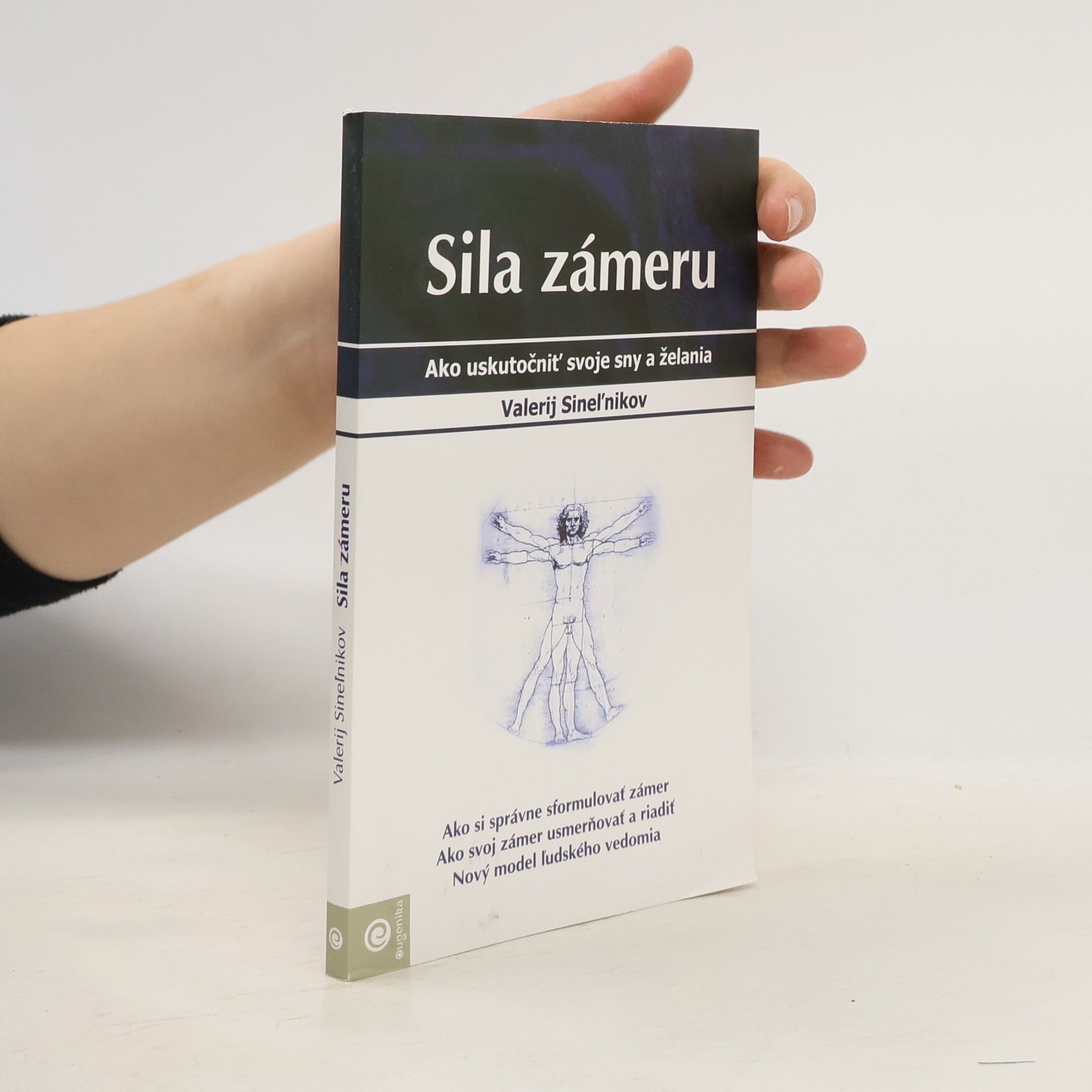 Valerij Vladimirovič Sinelnikov Sila zámeru