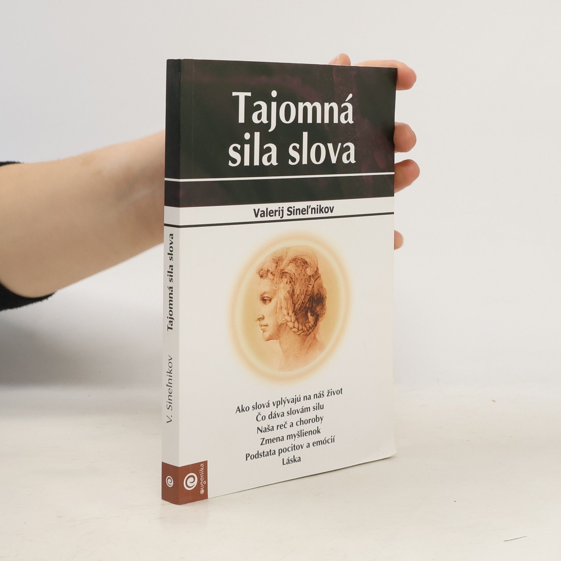 Valerij Vladimirovič Sinel‘nikov Tajomná sila slova